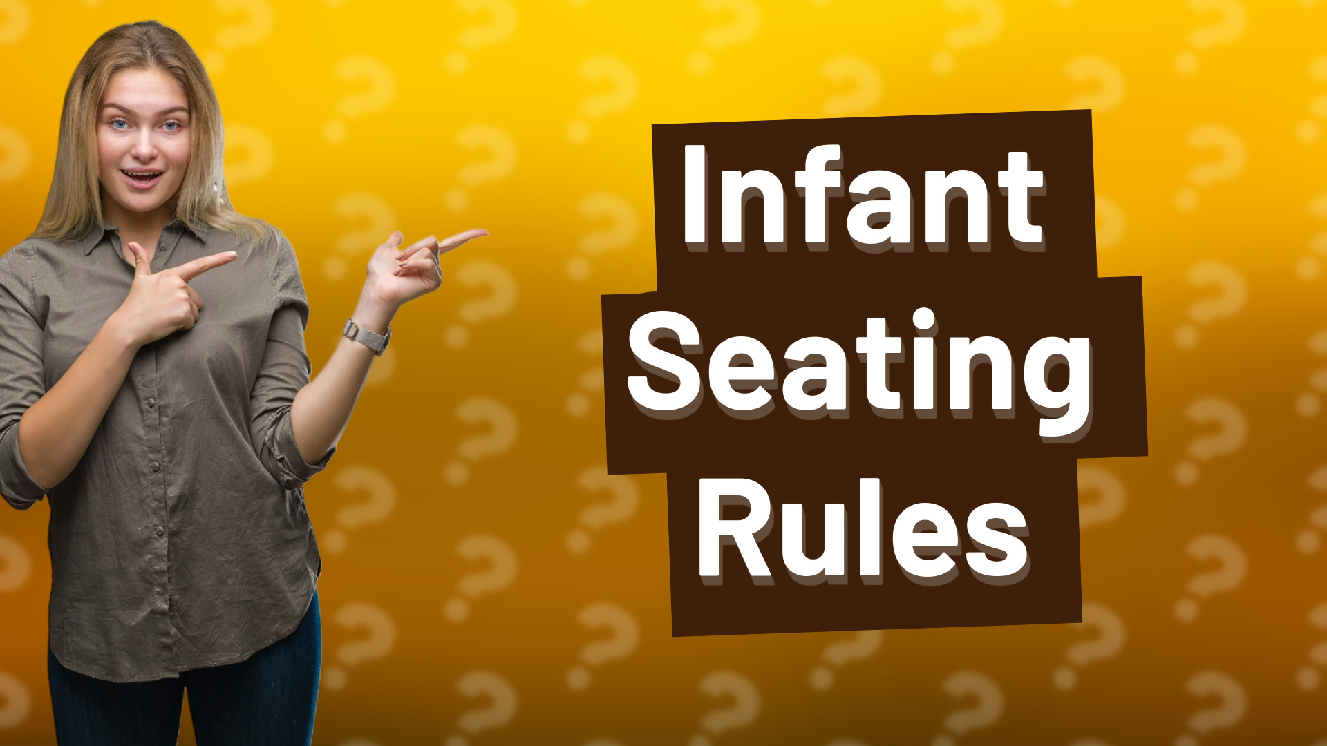 Infant Seating Rules