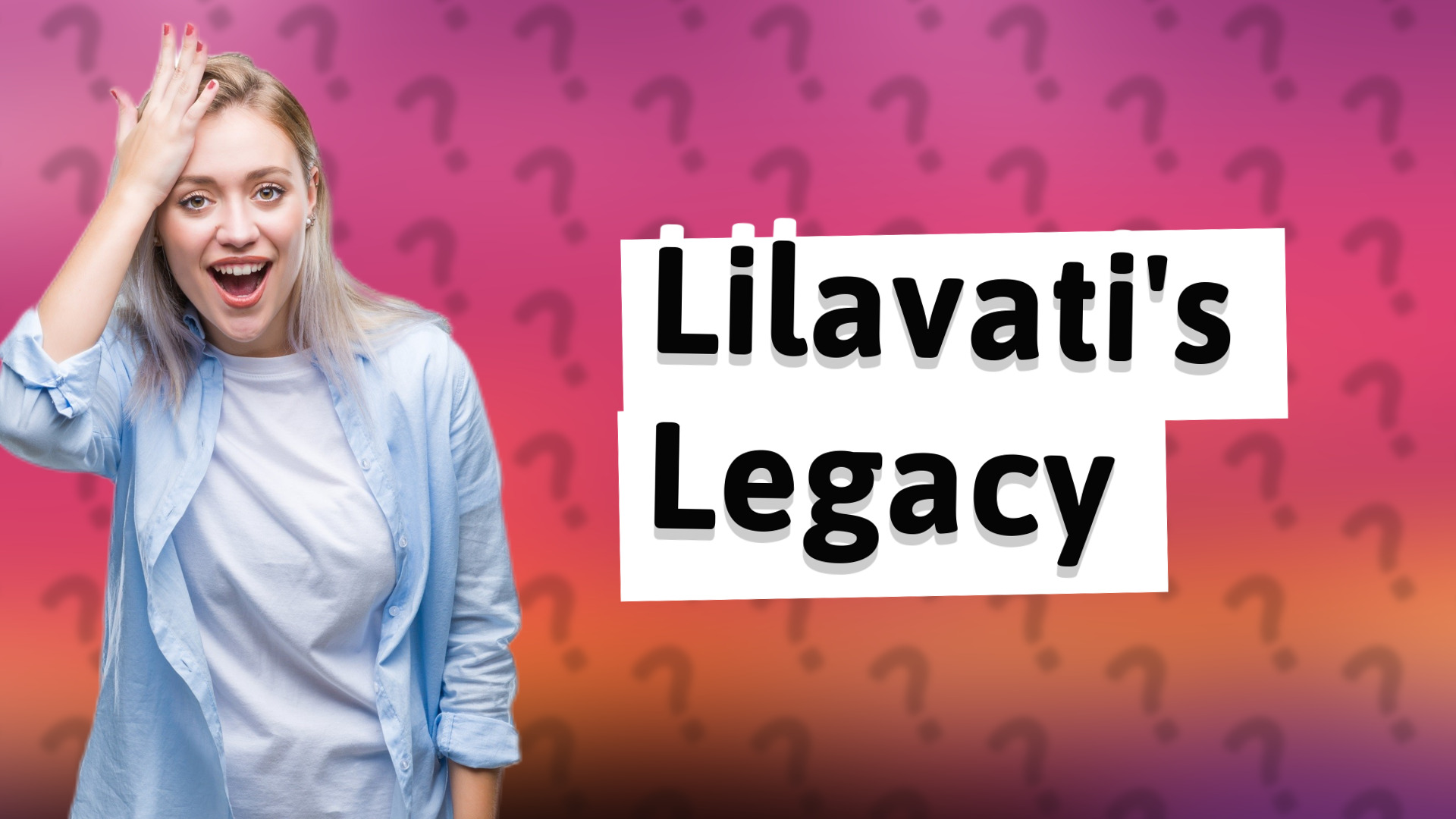 Lilavati's Legacy