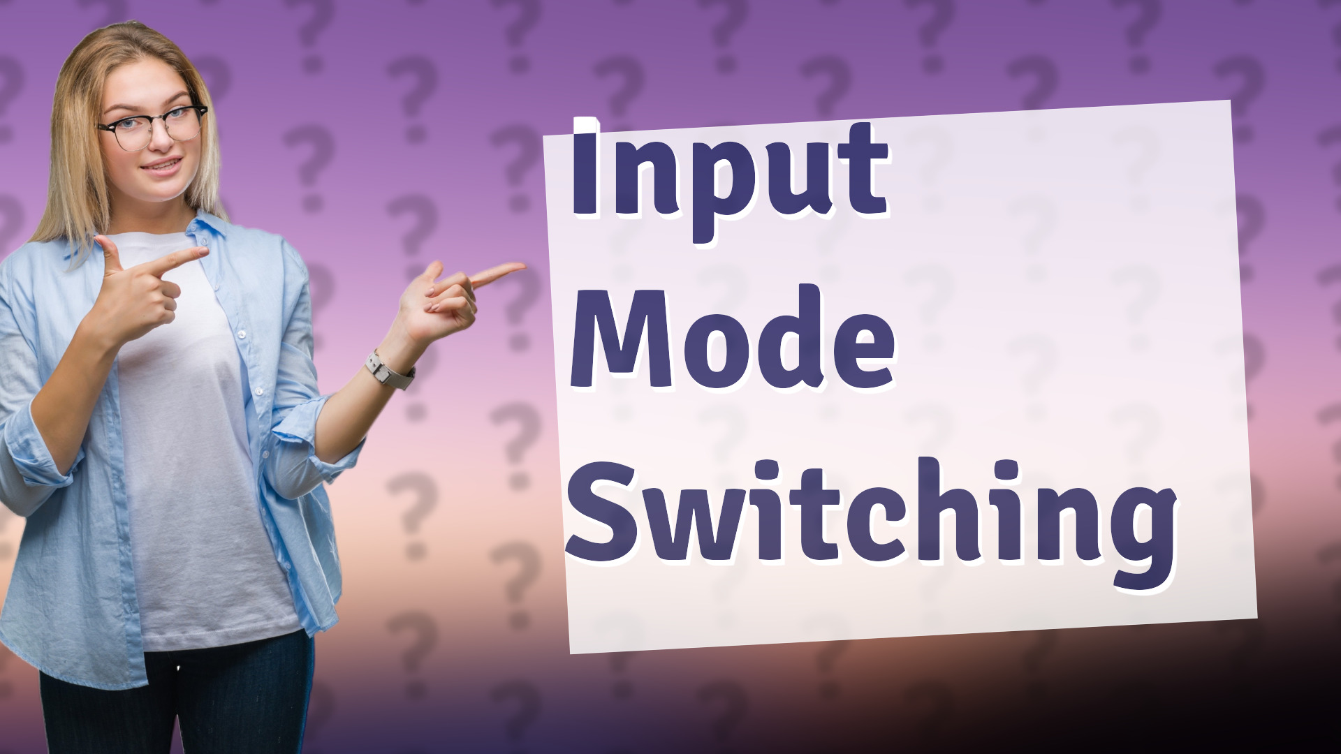 Input Mode Switching