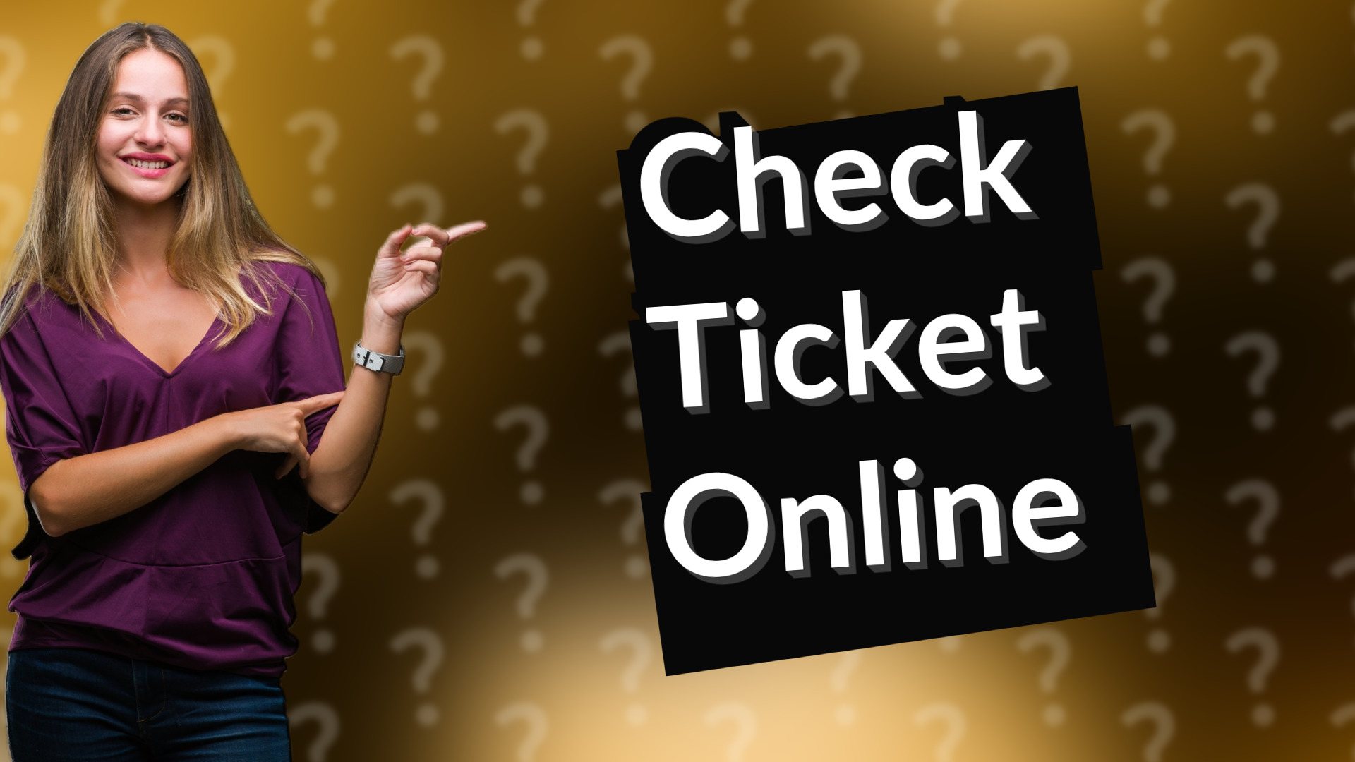 Check Ticket Online