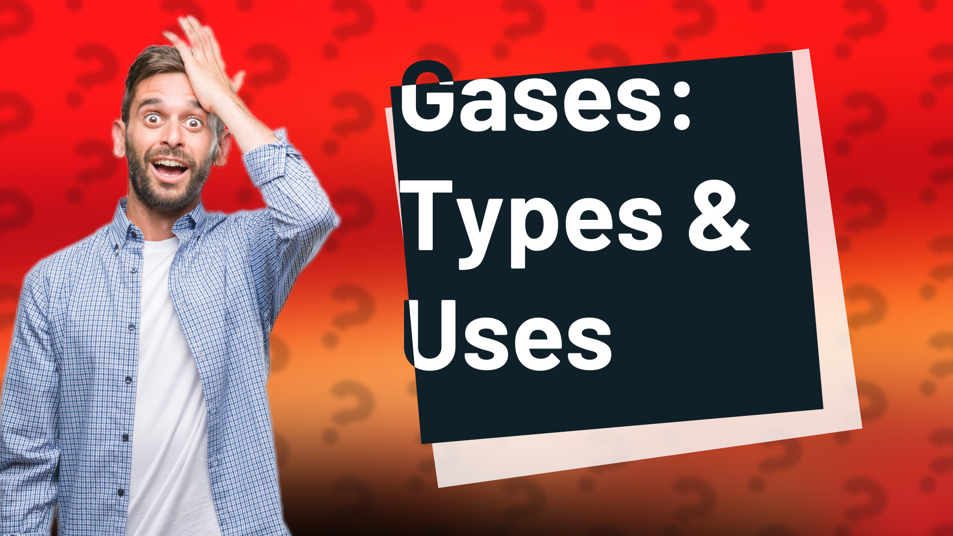 Gases: Types & Uses