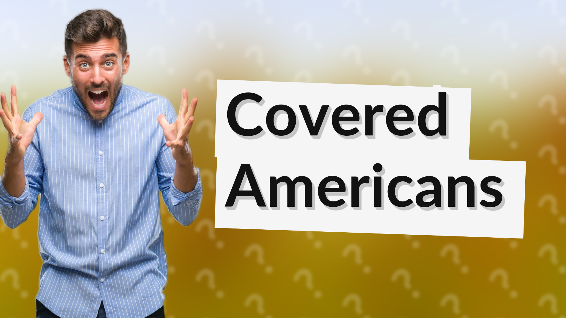 Covered Americans