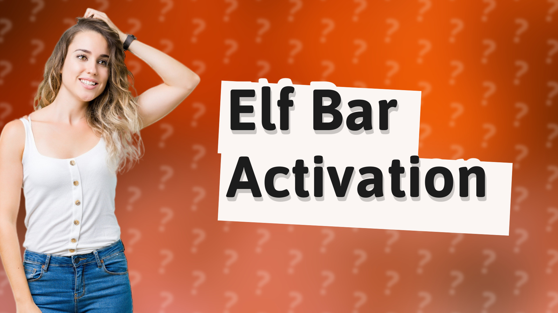 Elf Bar Activation