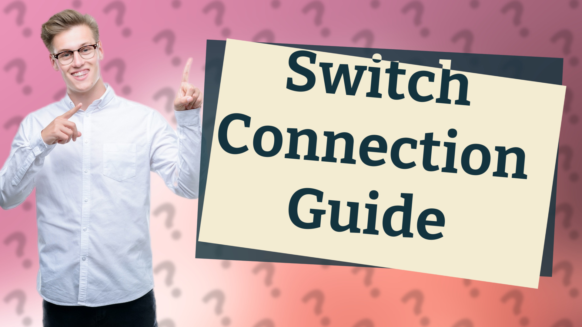 Switch Connection Guide