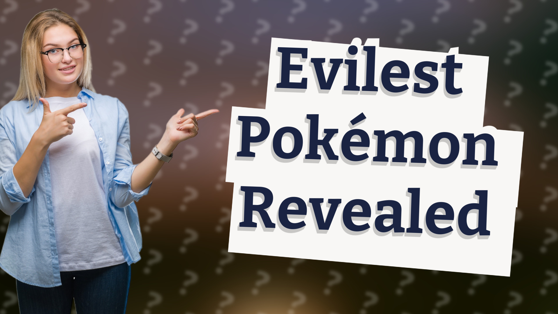 Evilest Pokémon Revealed