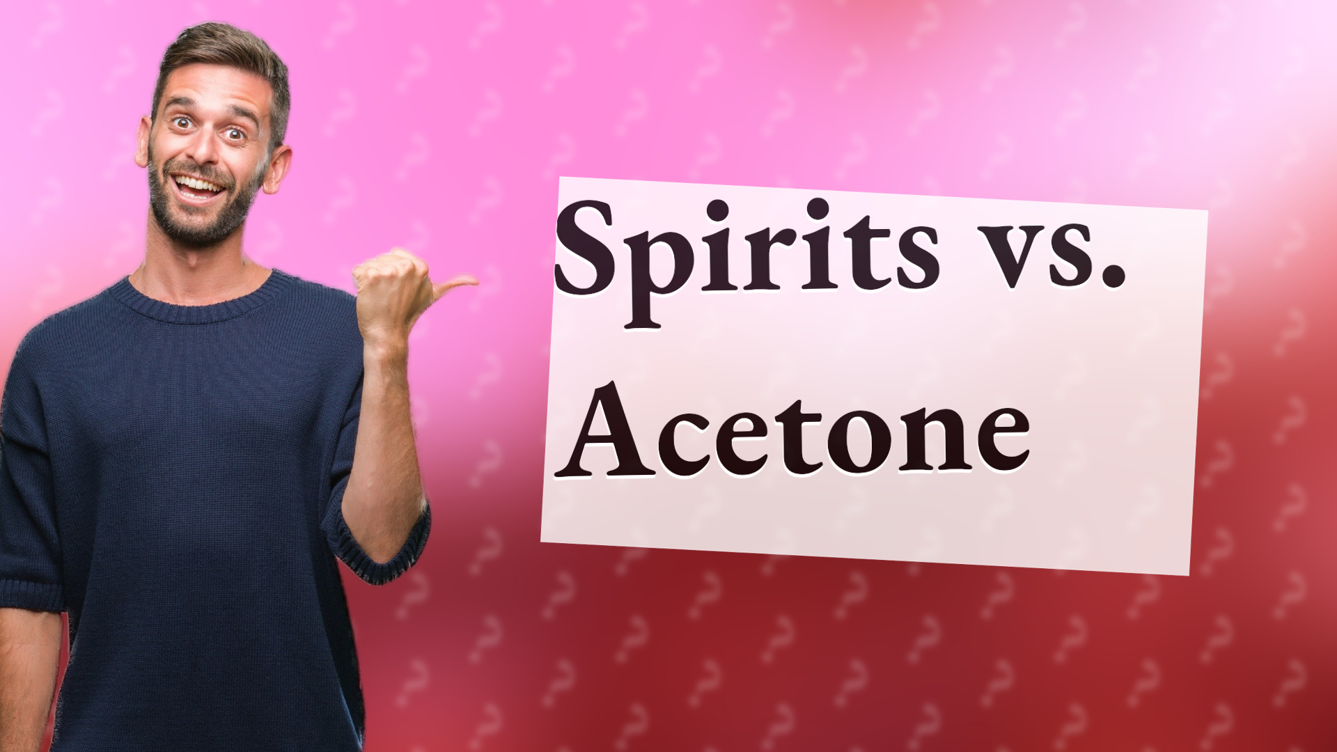 Spirits vs. Acetone