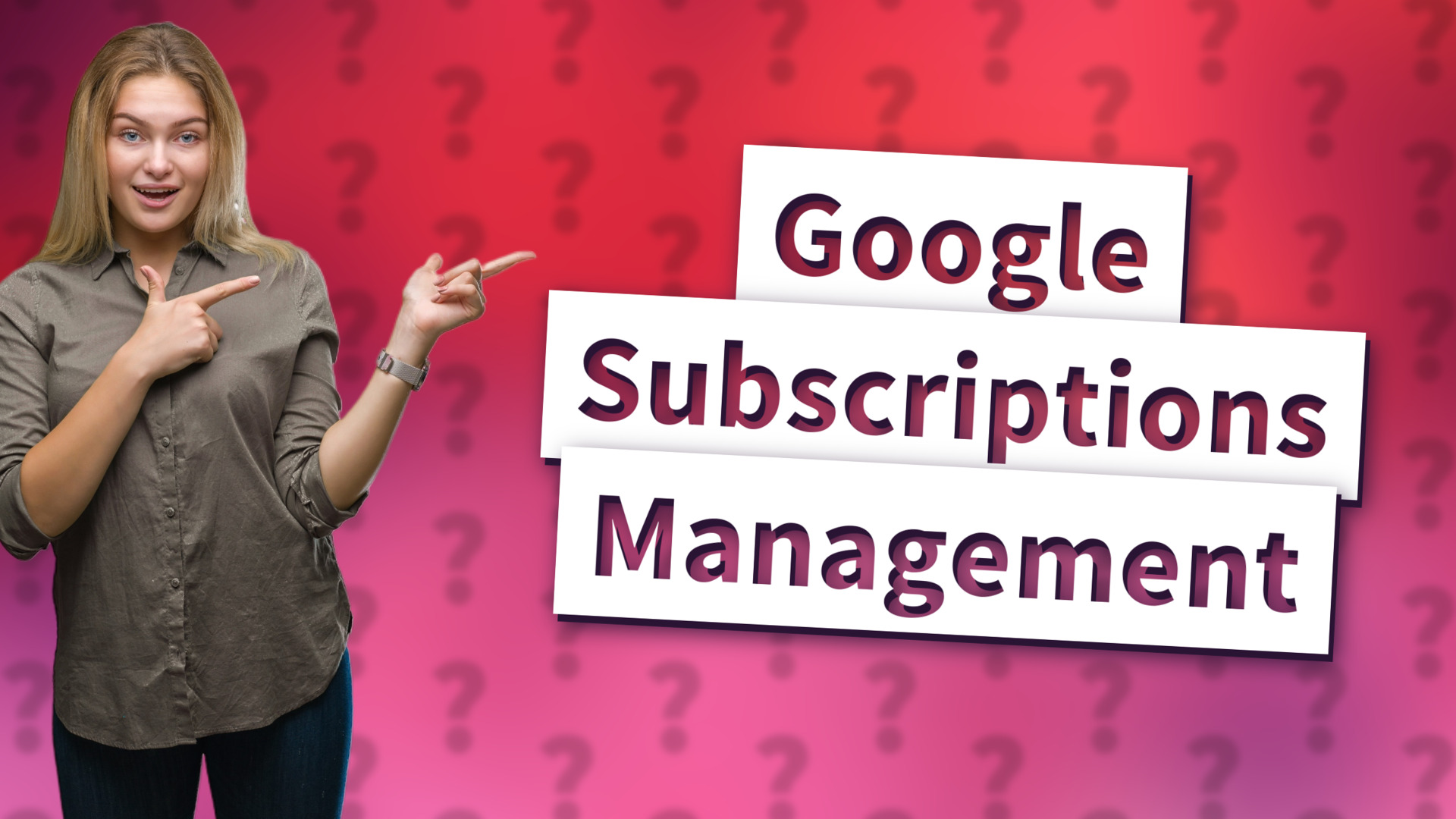 Google Subscriptions Management