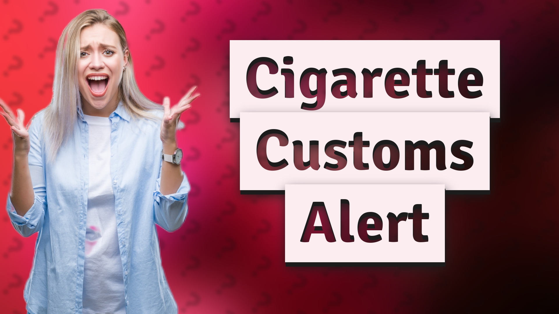 Cigarette Customs Alert