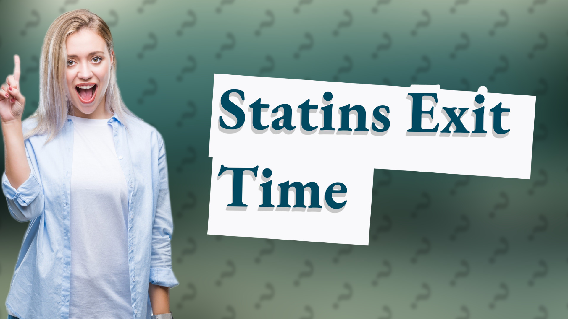 Statins Exit Time