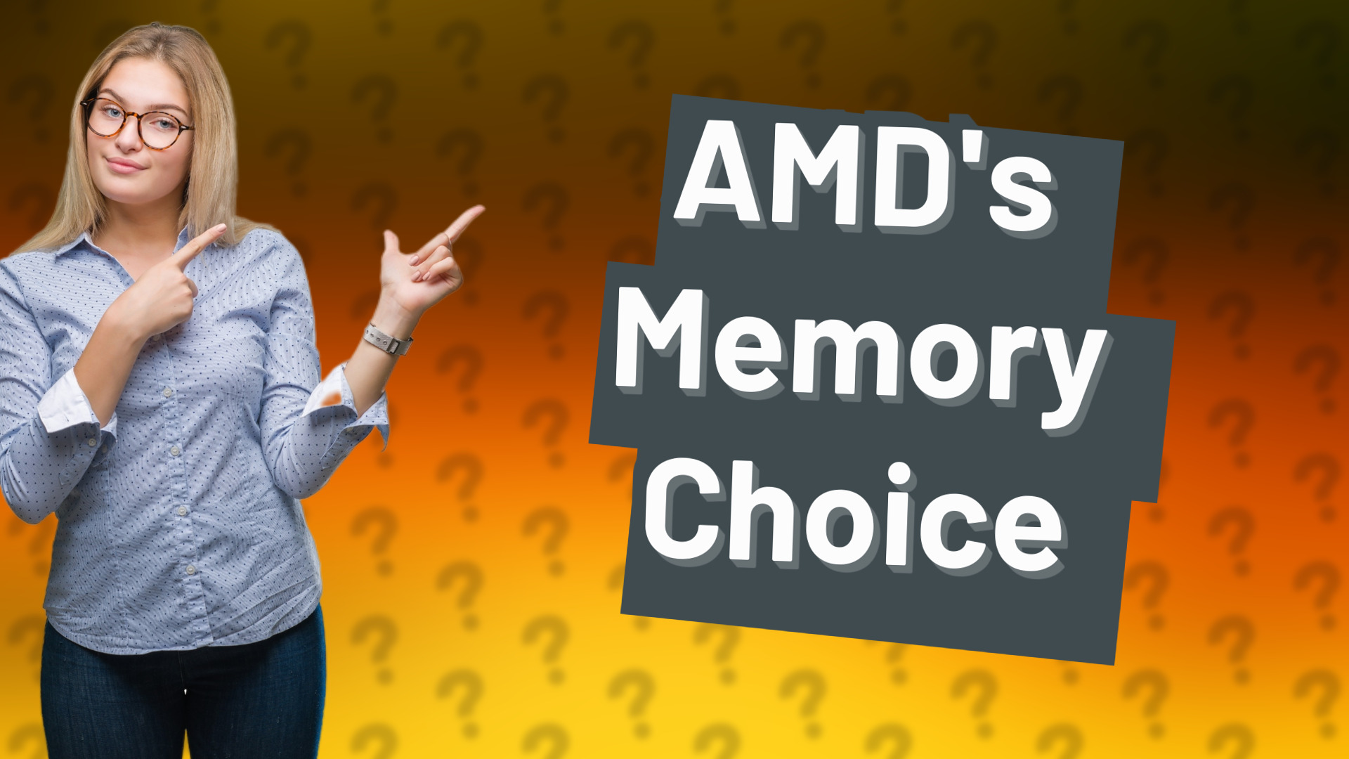 AMD's Memory Choice