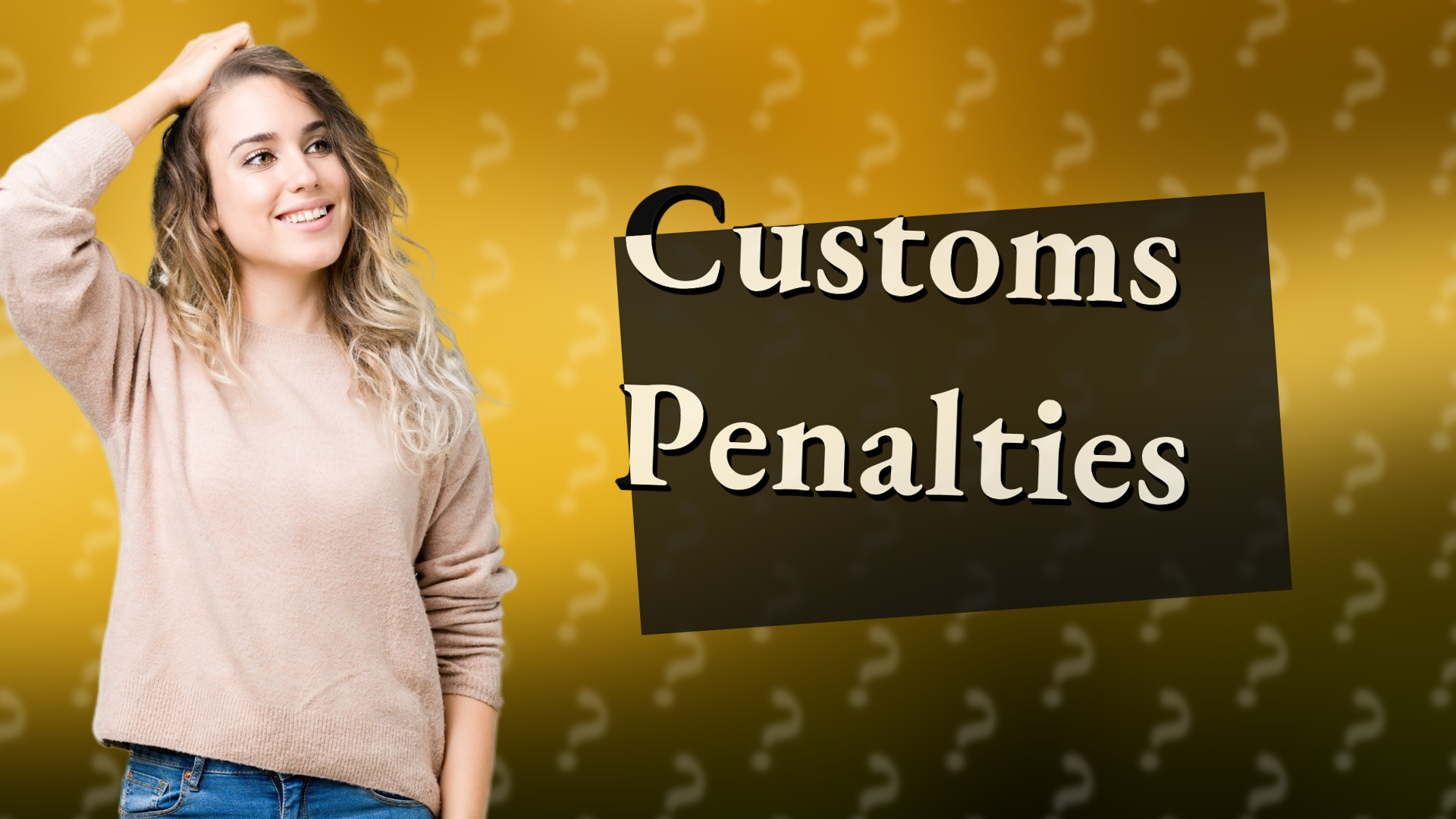 Customs Penalties