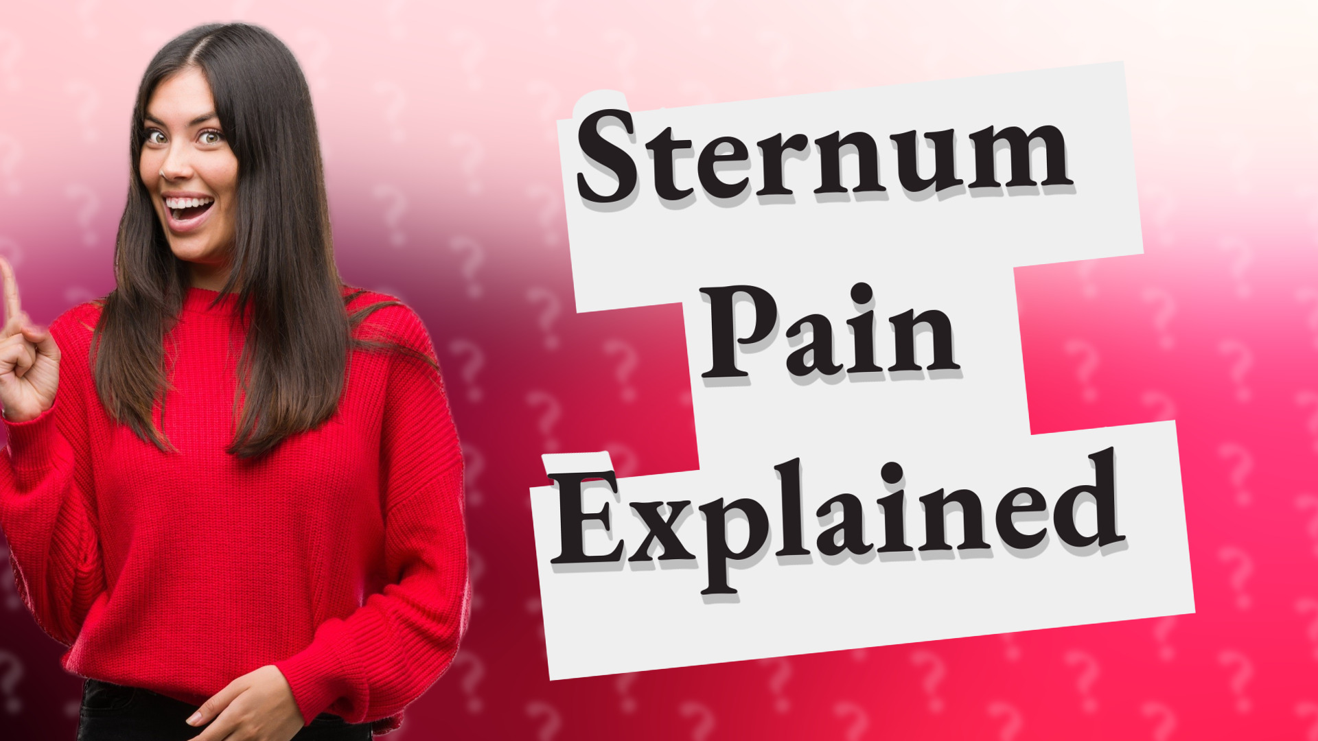 Sternum Pain Explained