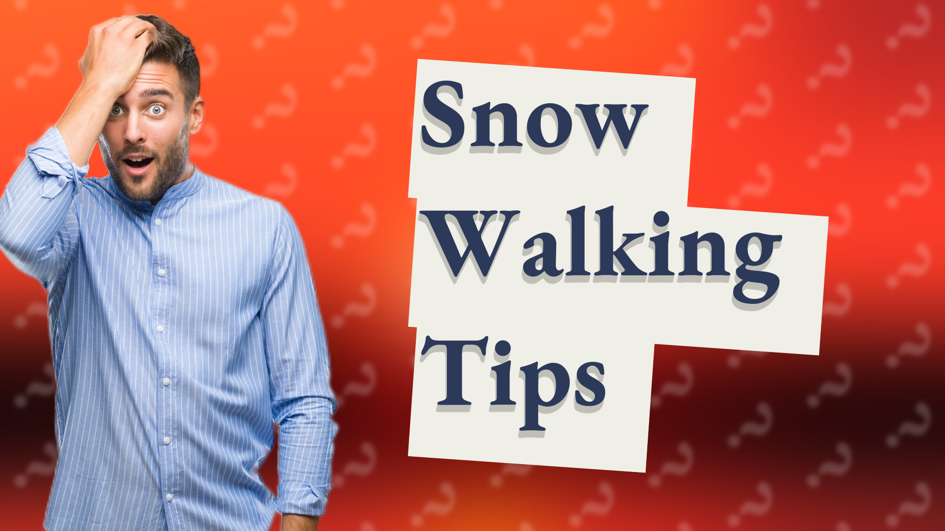 Snow Walking Tips