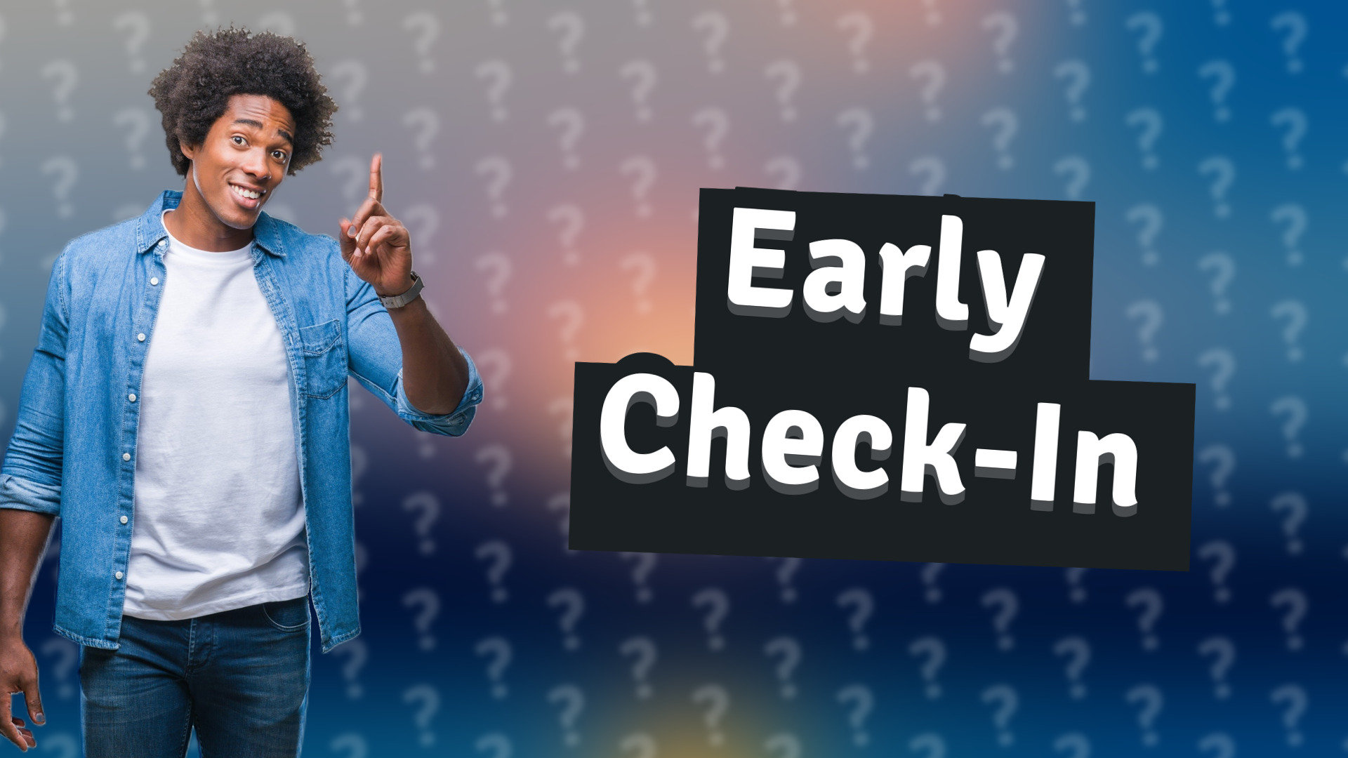 Early Check-In