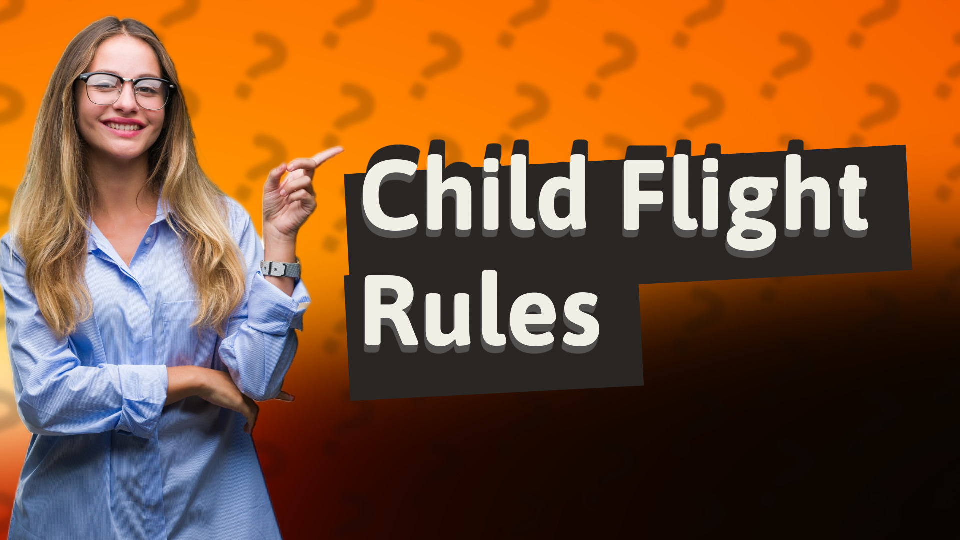 Child Flight Rules
