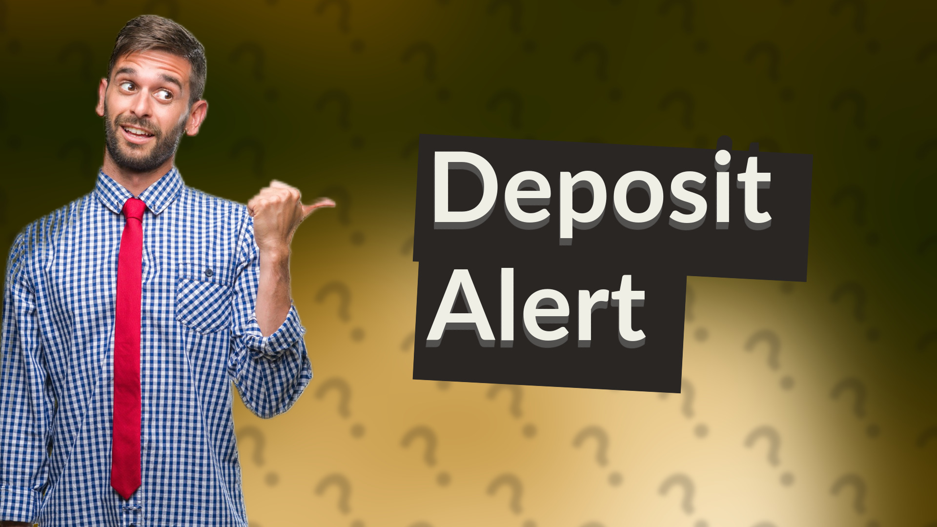 Deposit Alert
