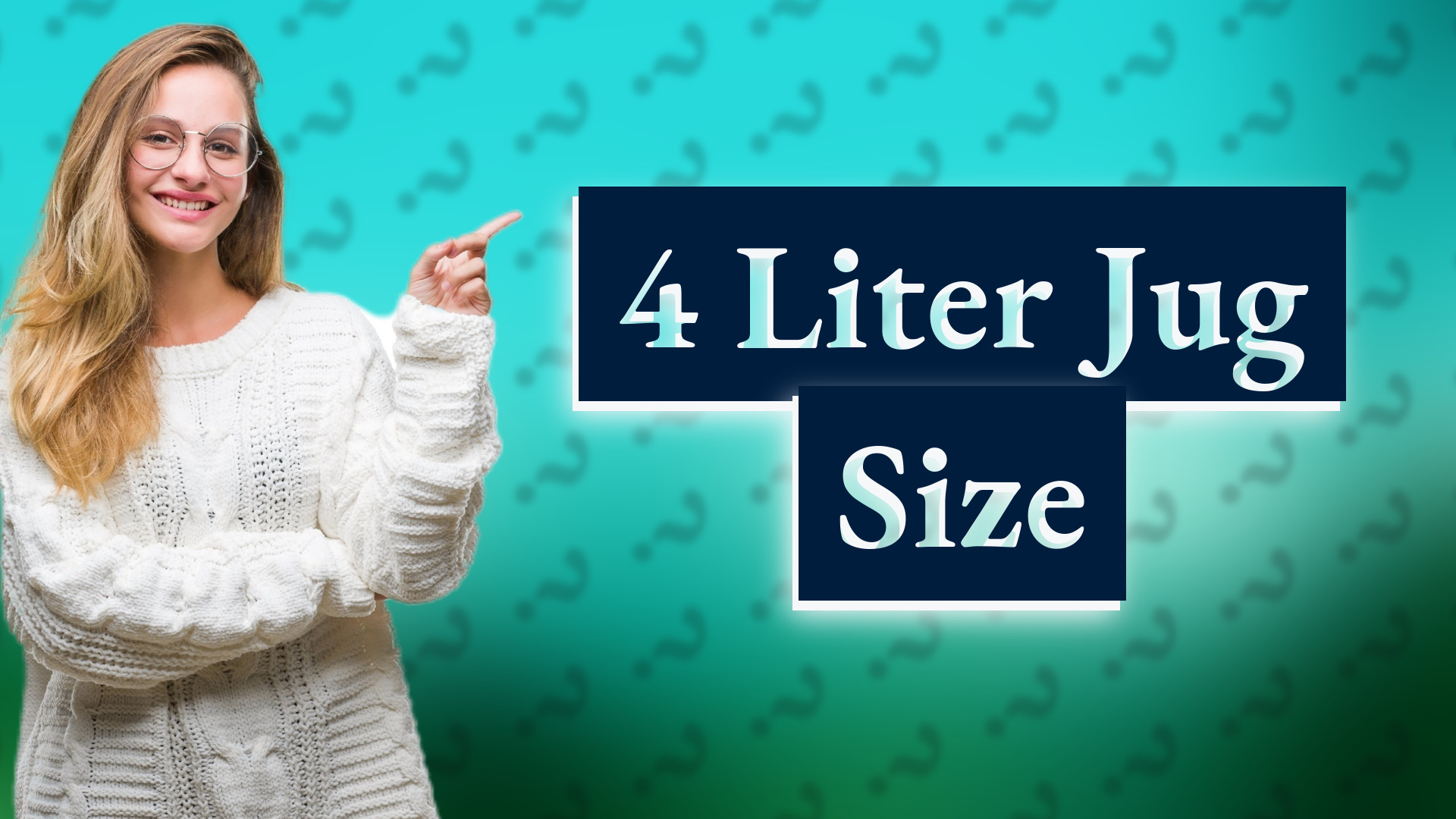 4 Liter Jug Size