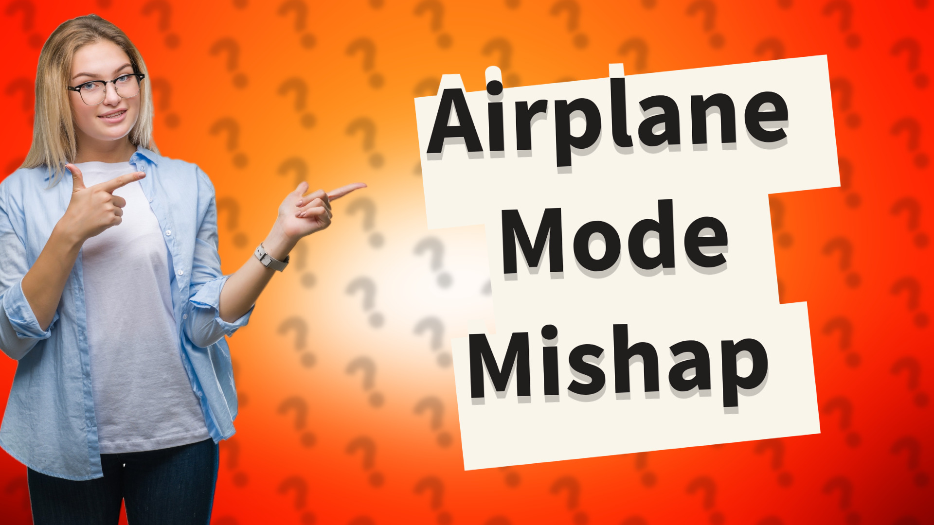Airplane Mode Mishap