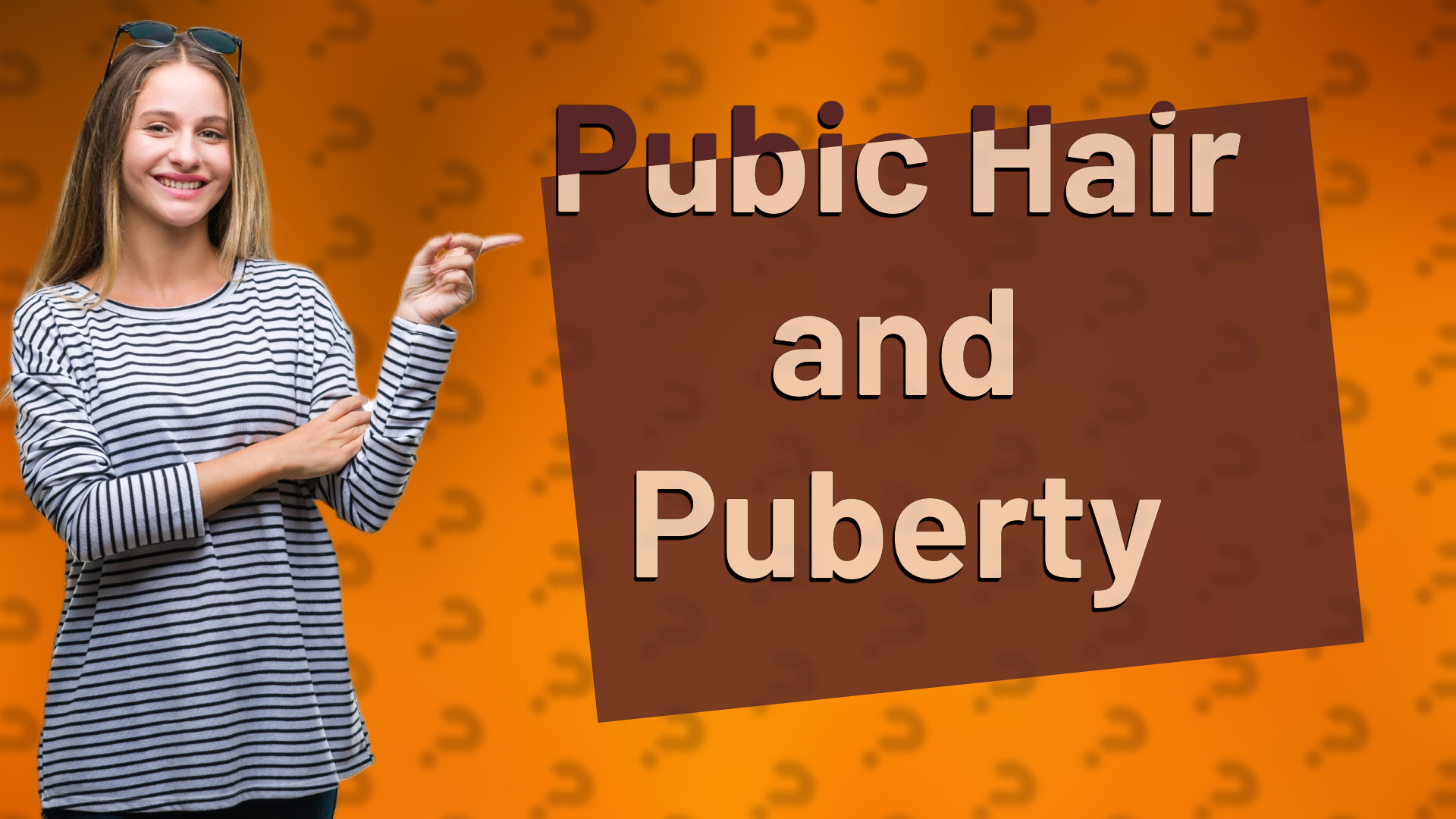 Pubic Hair and Puberty