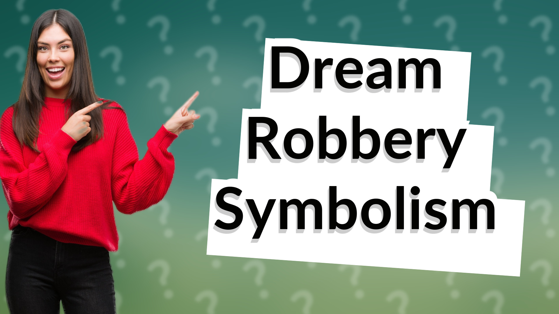 Dream Robbery Symbolism