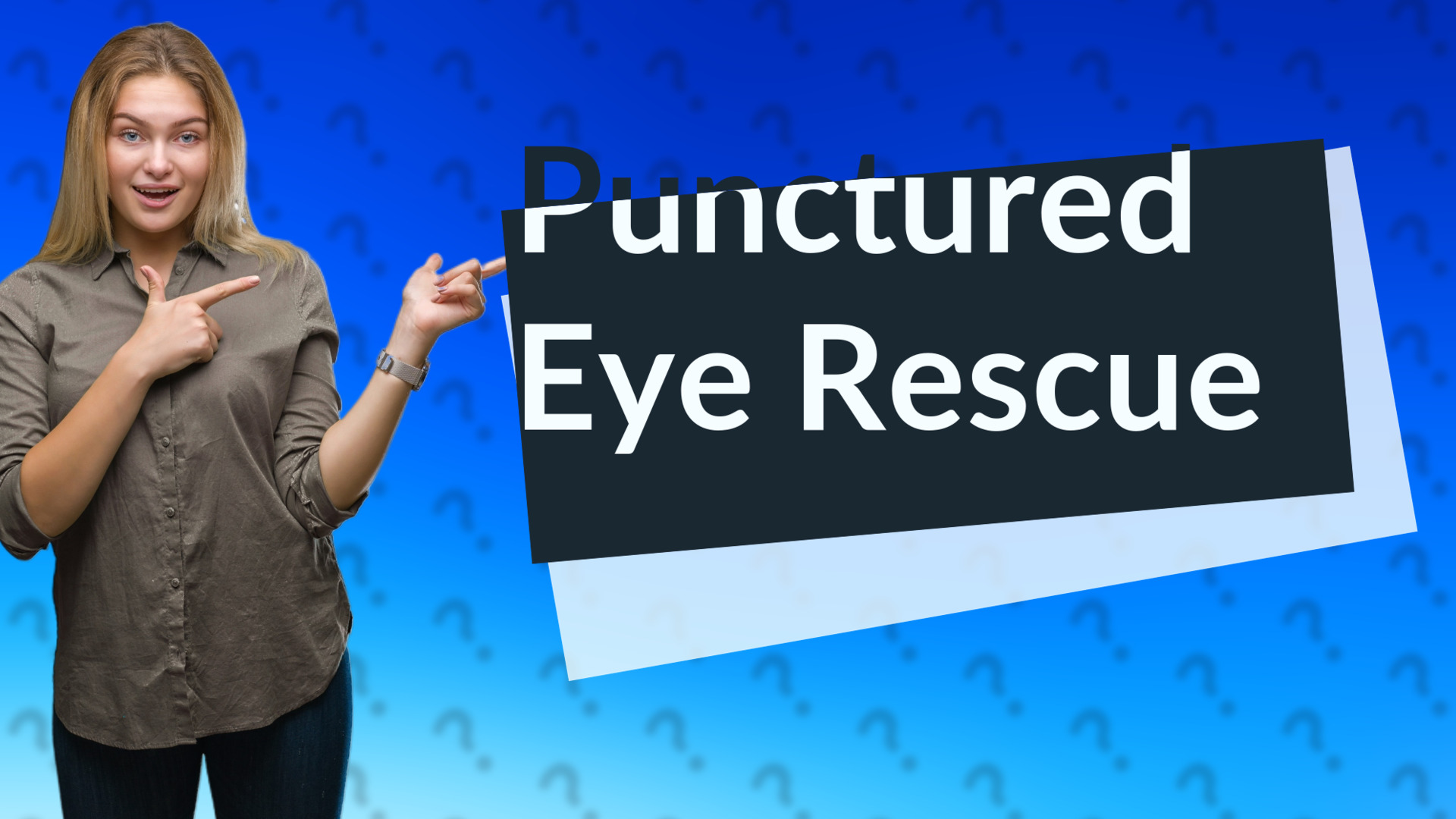 Punctured Eye Rescue