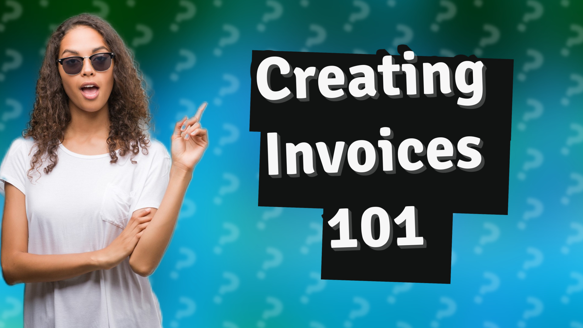 Creating Invoices 101