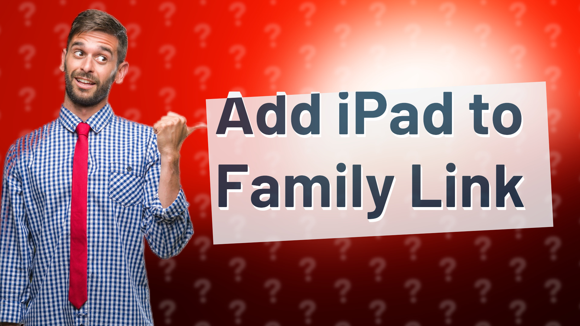 Add iPad to Family Link