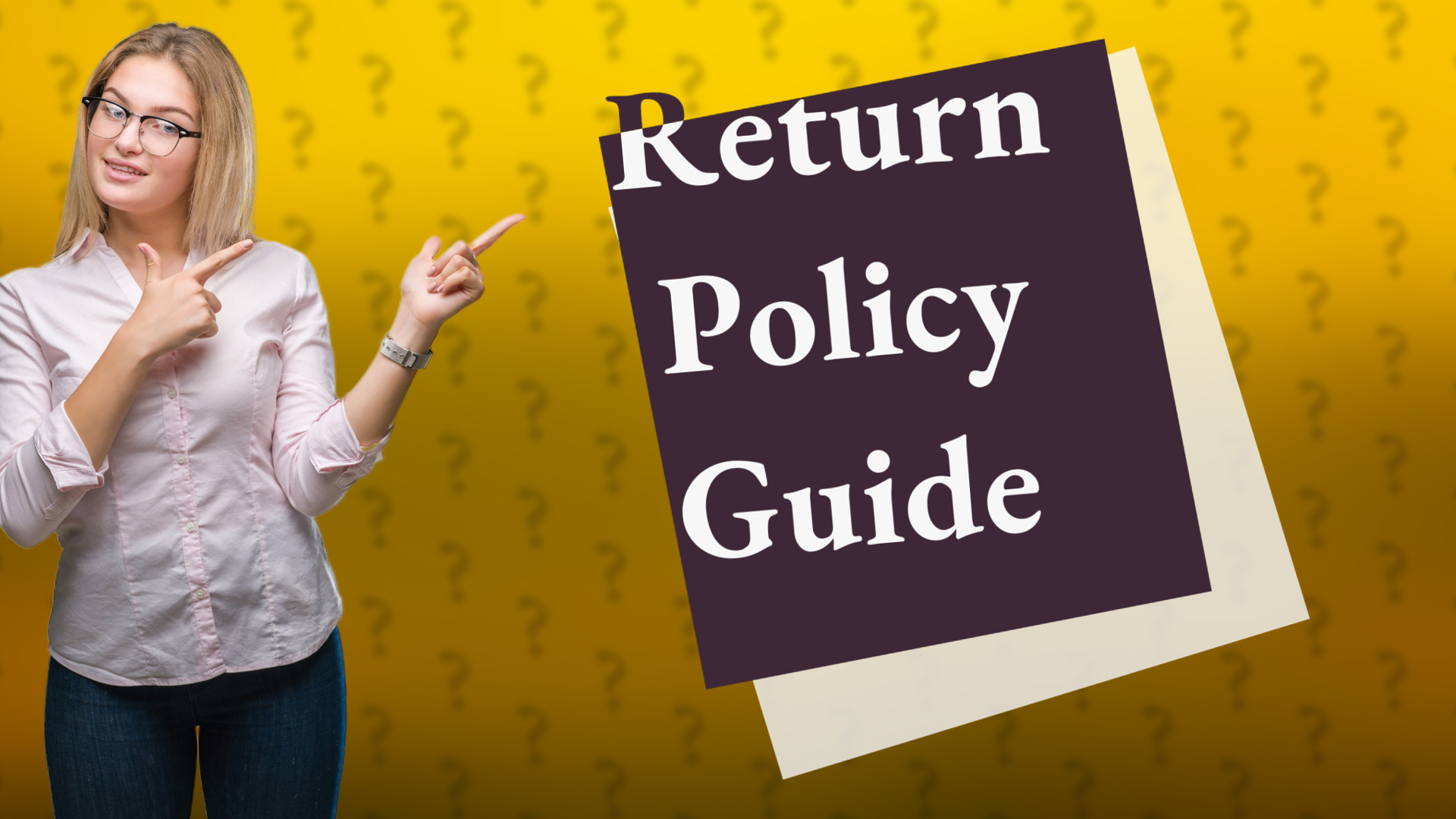 Return Policy Guide