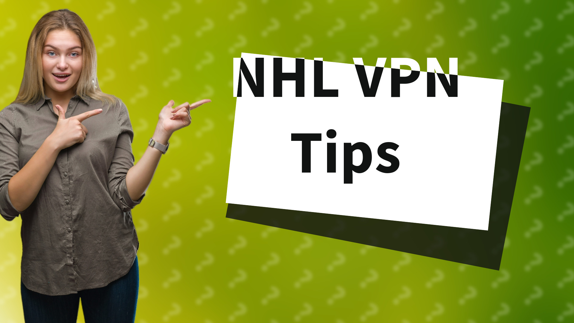 NHL VPN Tips