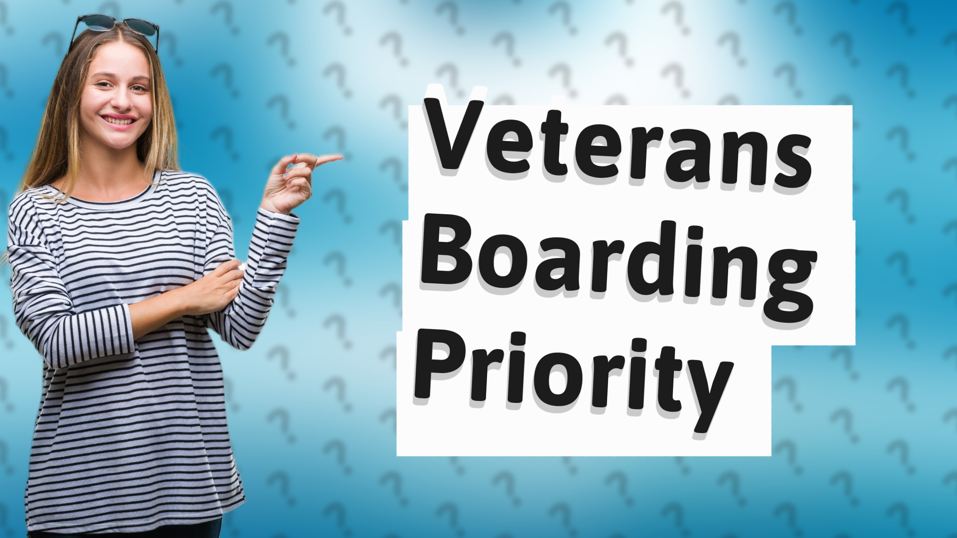 Veterans Boarding Priority