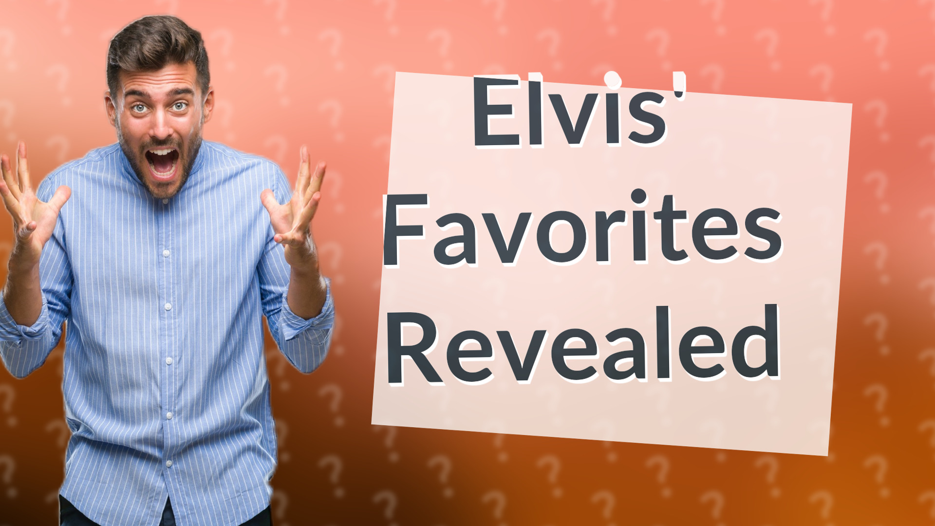 Elvis' Favorites Revealed