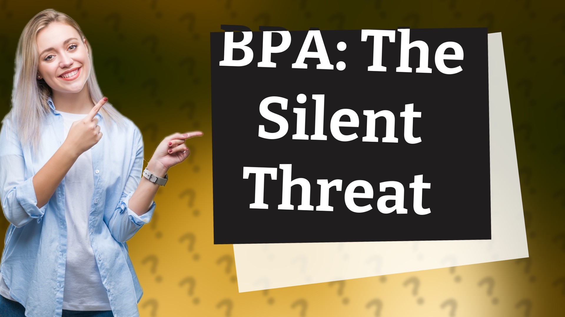 BPA: The Silent Threat