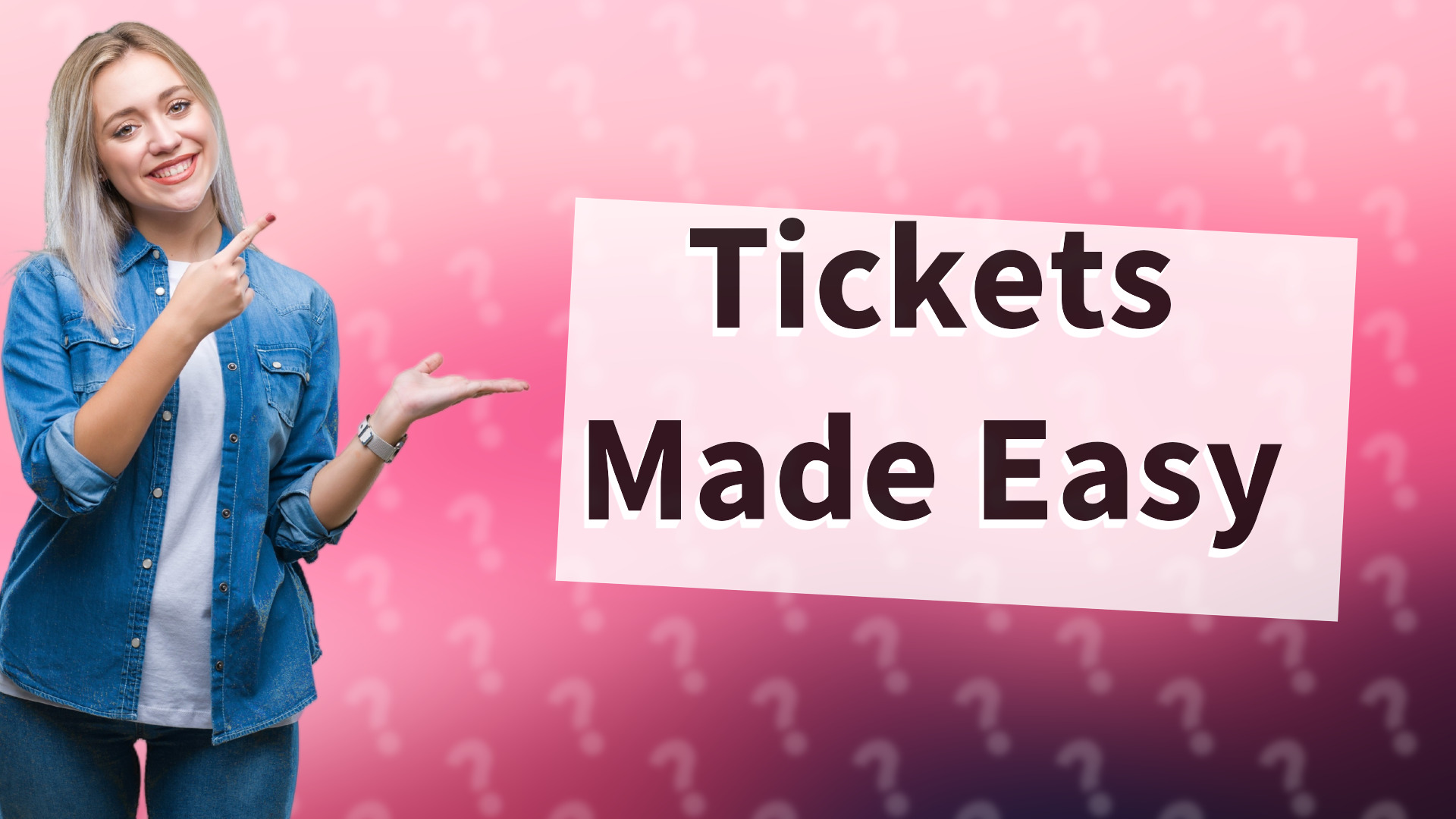 Tickets Made Easy