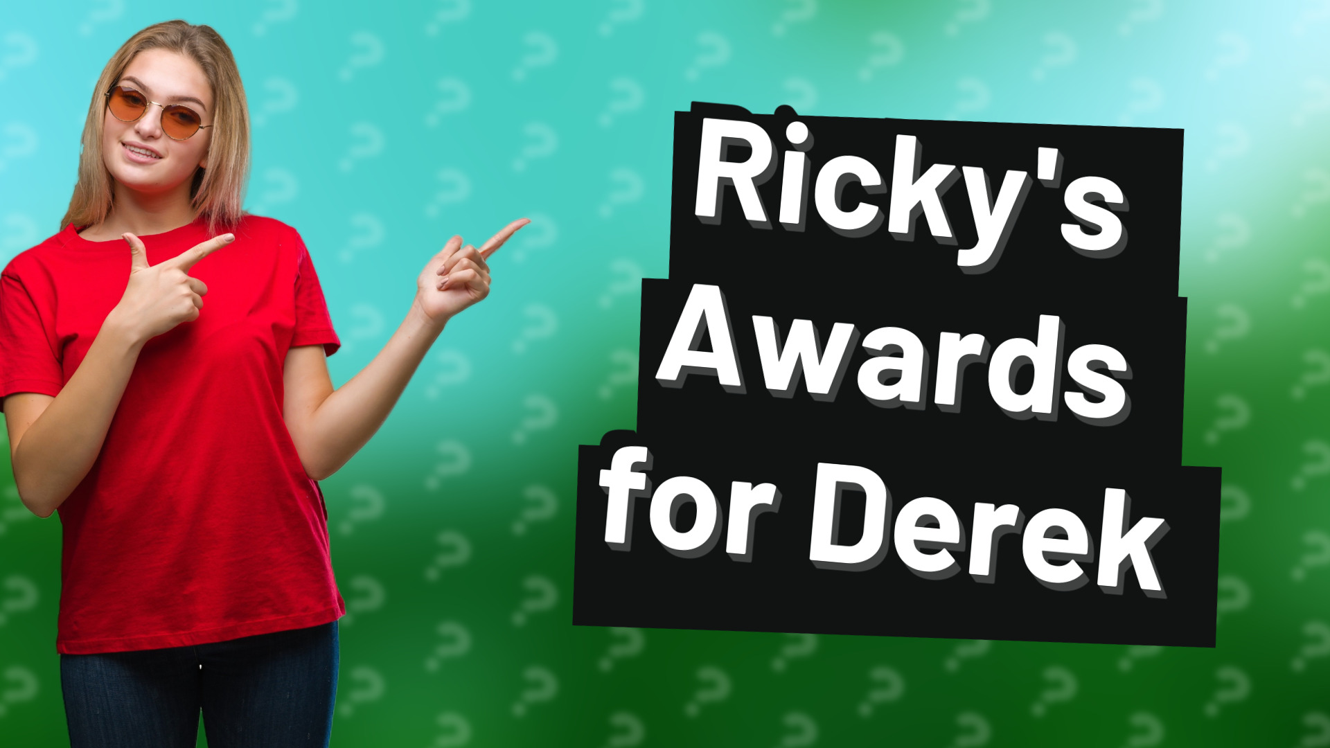 Ricky's Awards for Derek