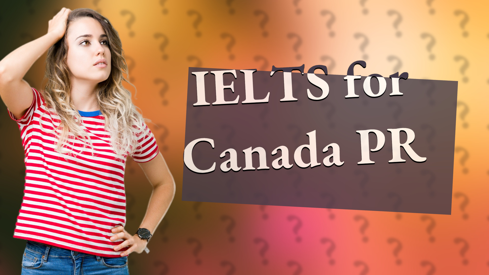 IELTS for Canada PR