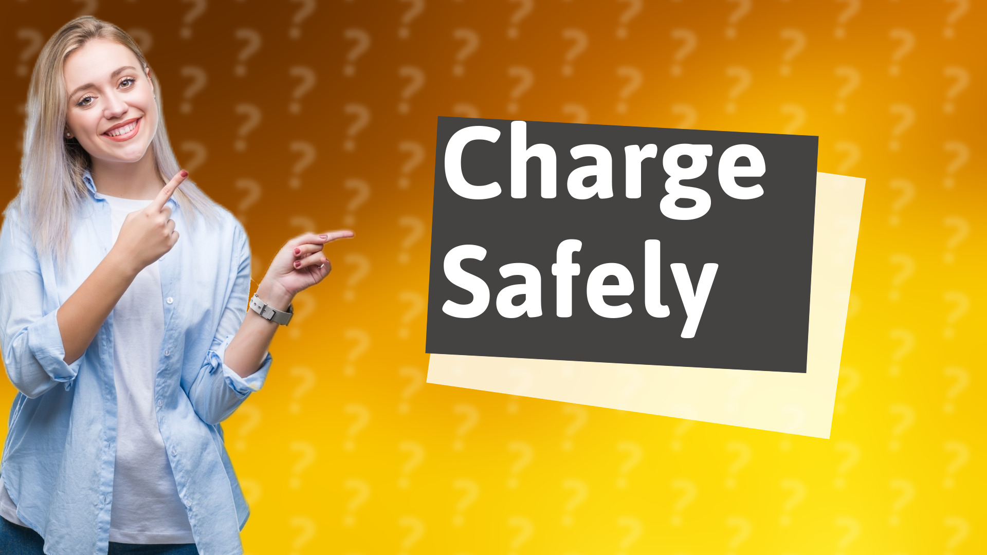 Charge Safely