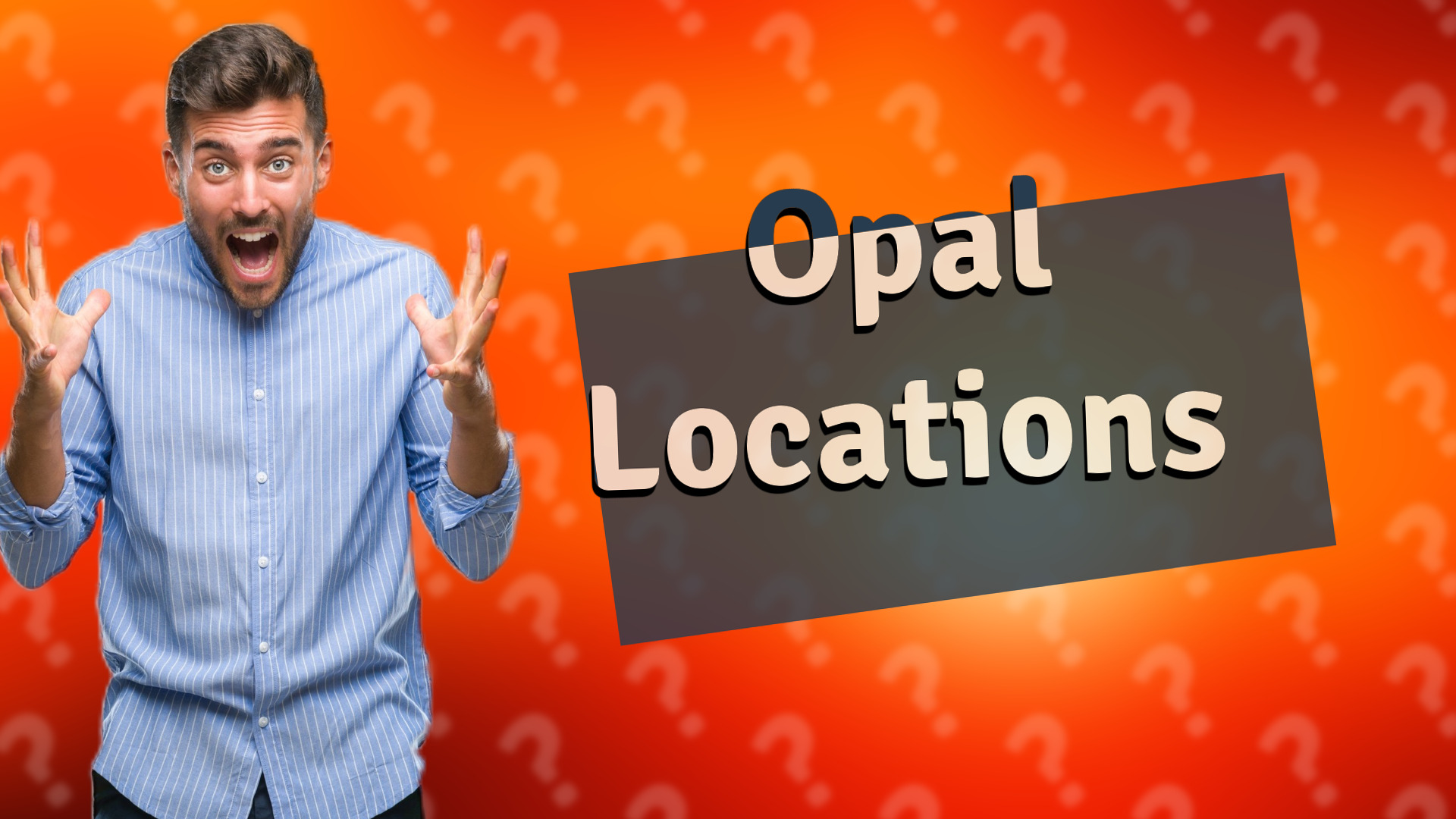 Opal Locations