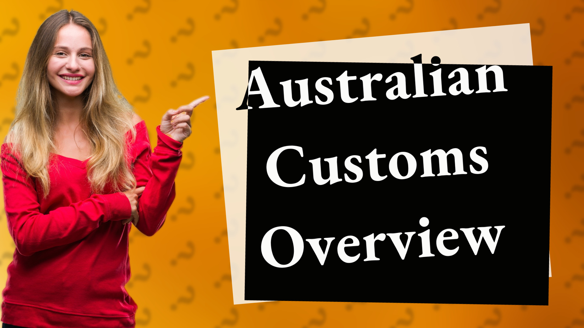 Australian Customs Overview