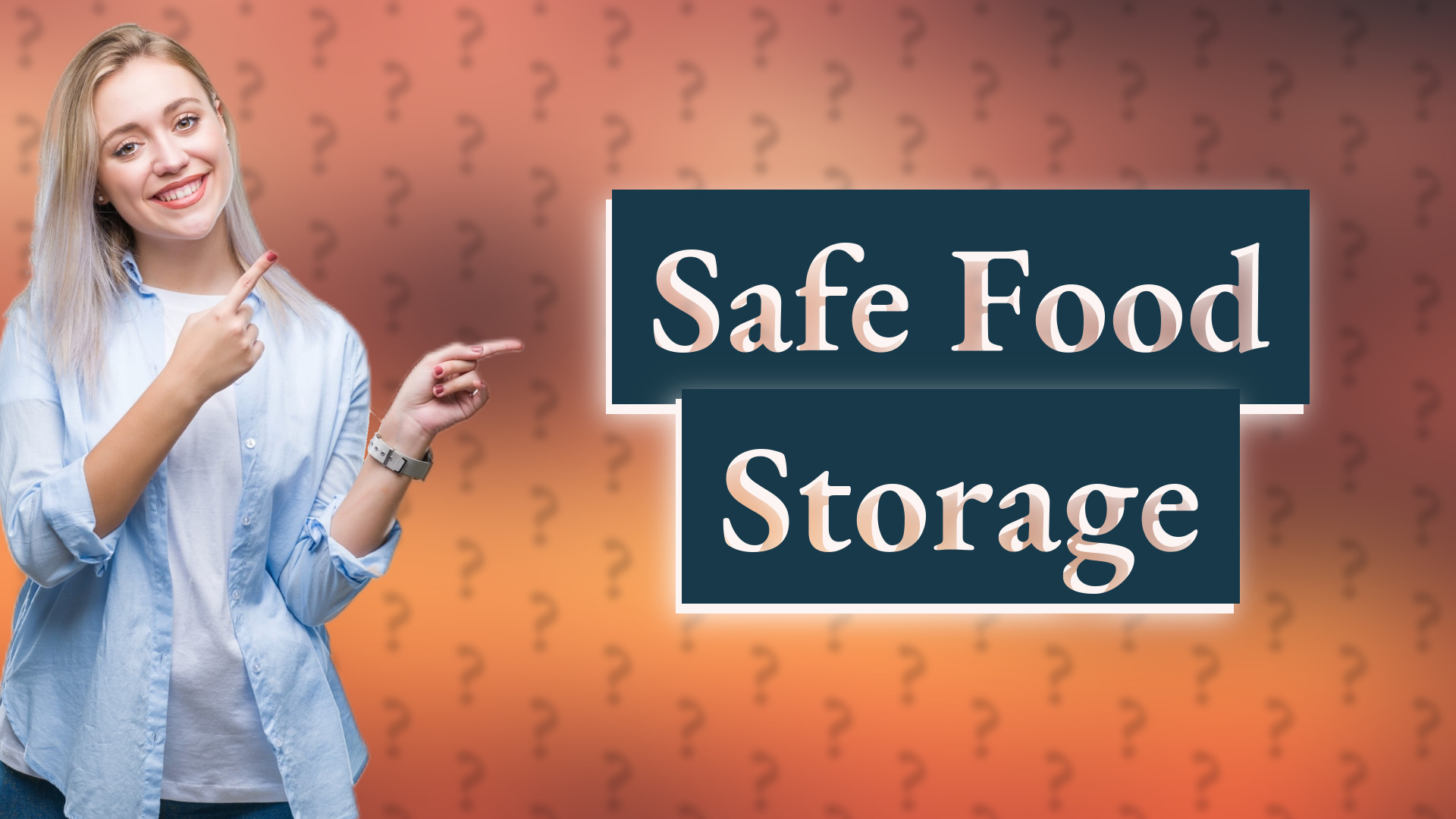 Safe Food Storage