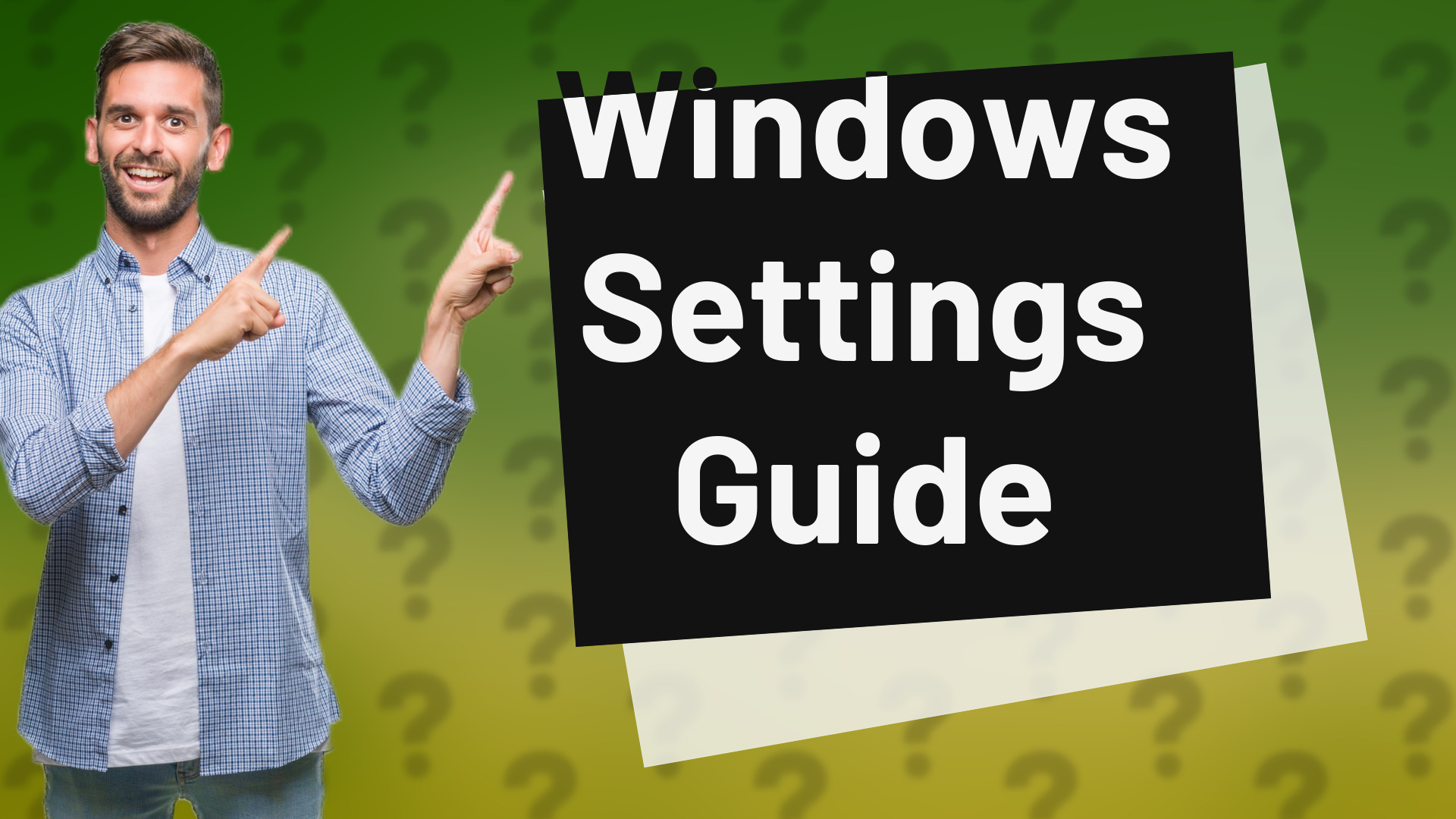 Windows Settings Guide