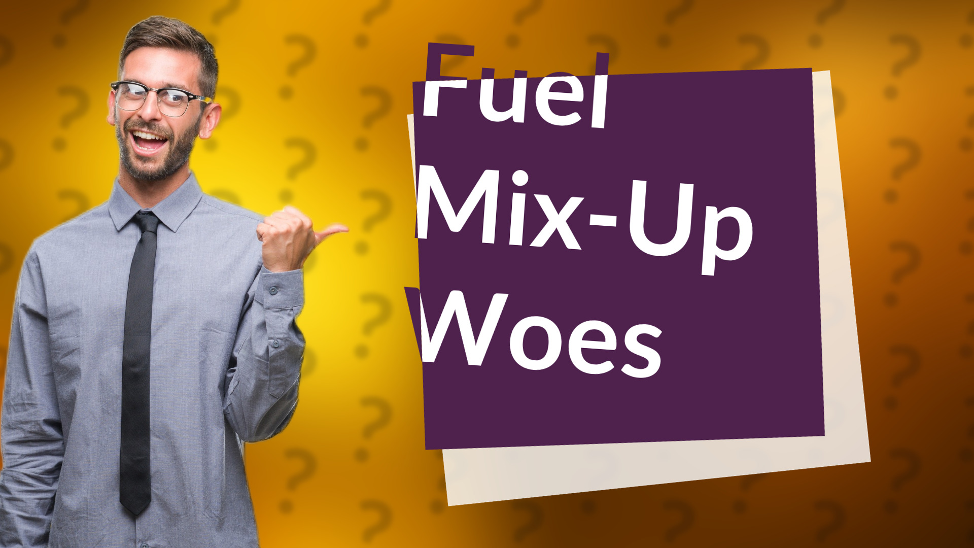 Fuel Mix-Up Woes