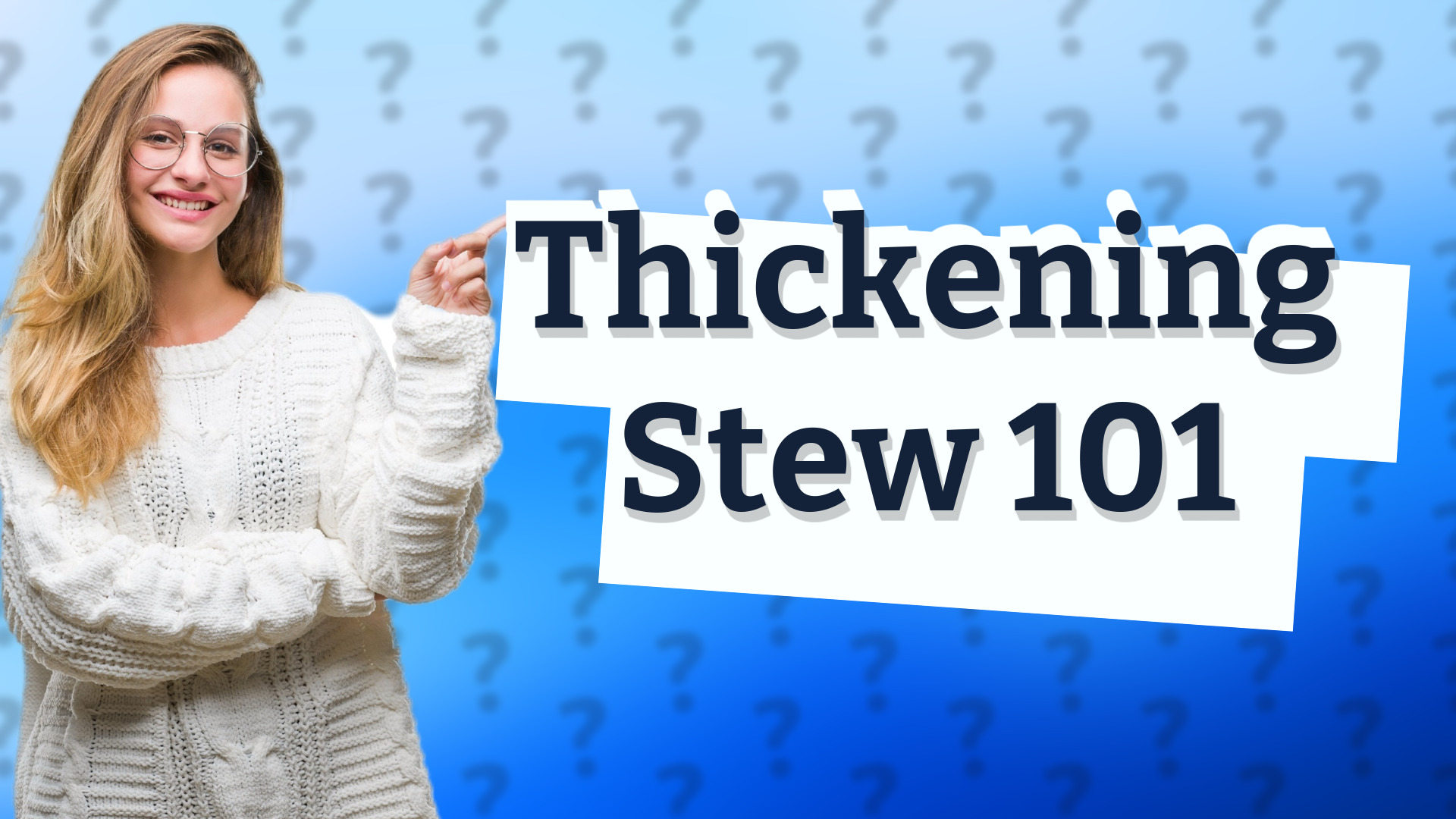 Thickening Stew 101