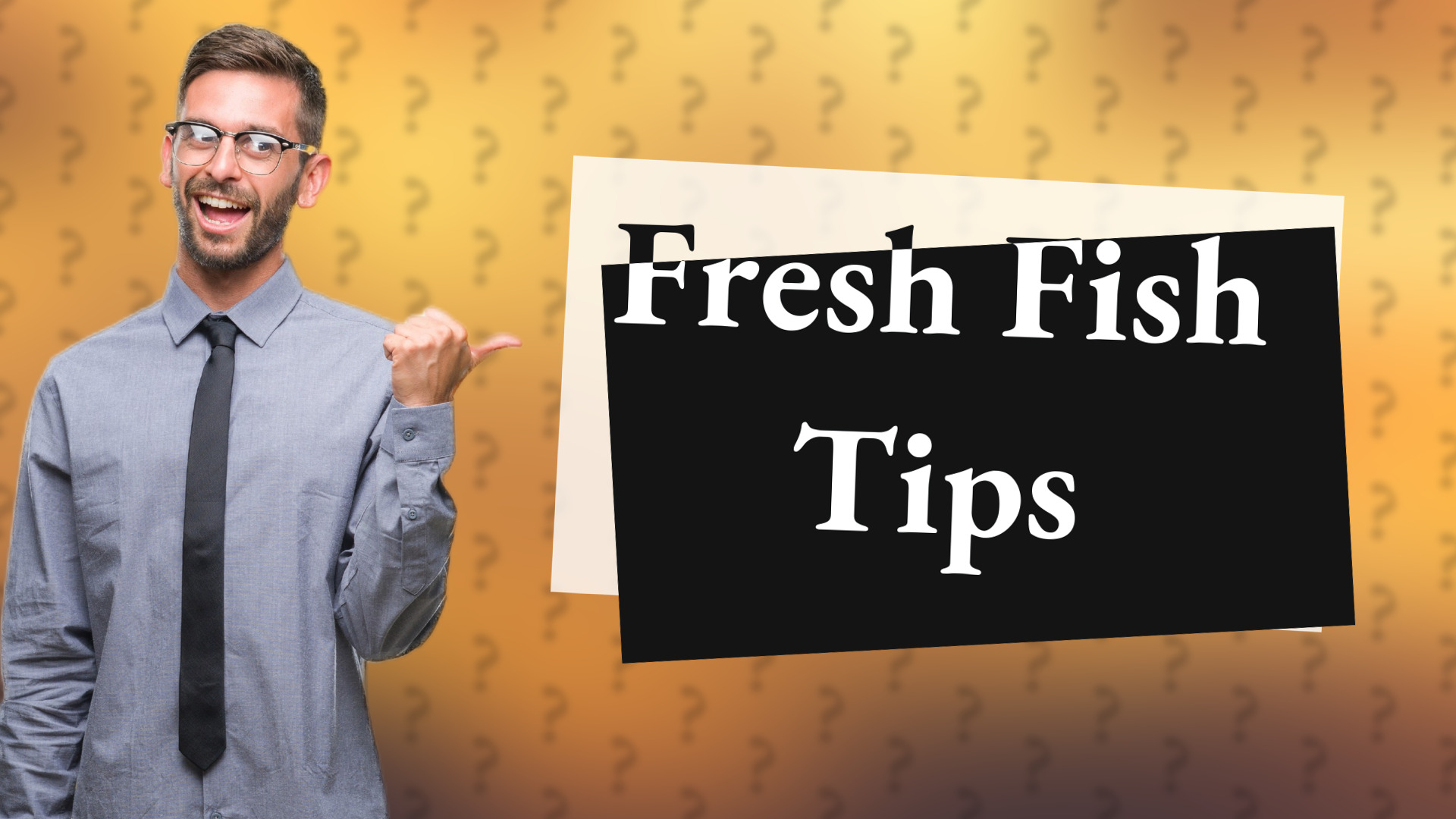 Fresh Fish Tips