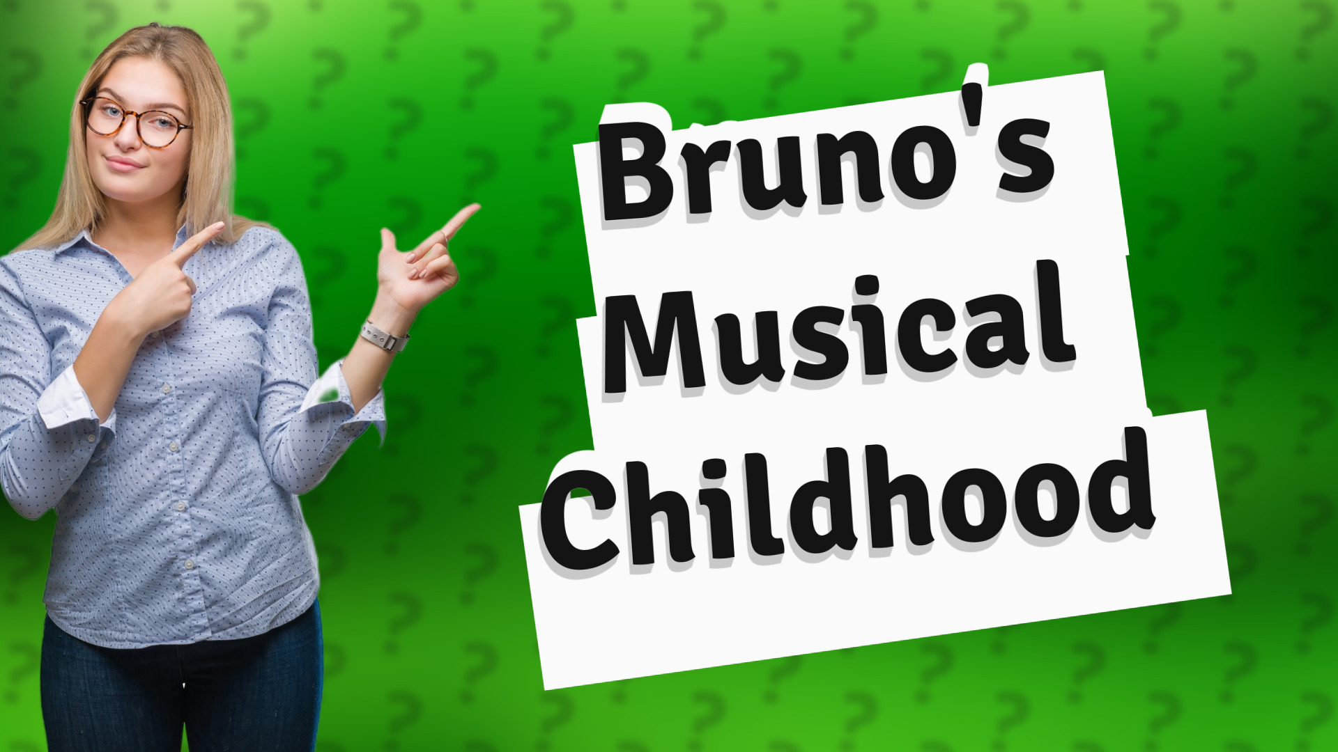 Bruno's Musical Childhood
