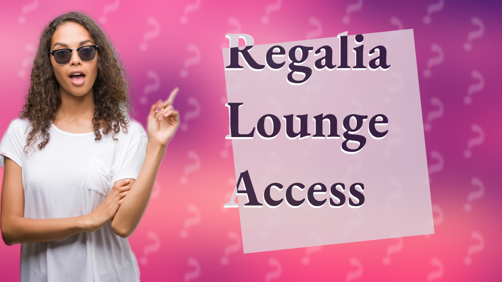 Regalia Lounge Access