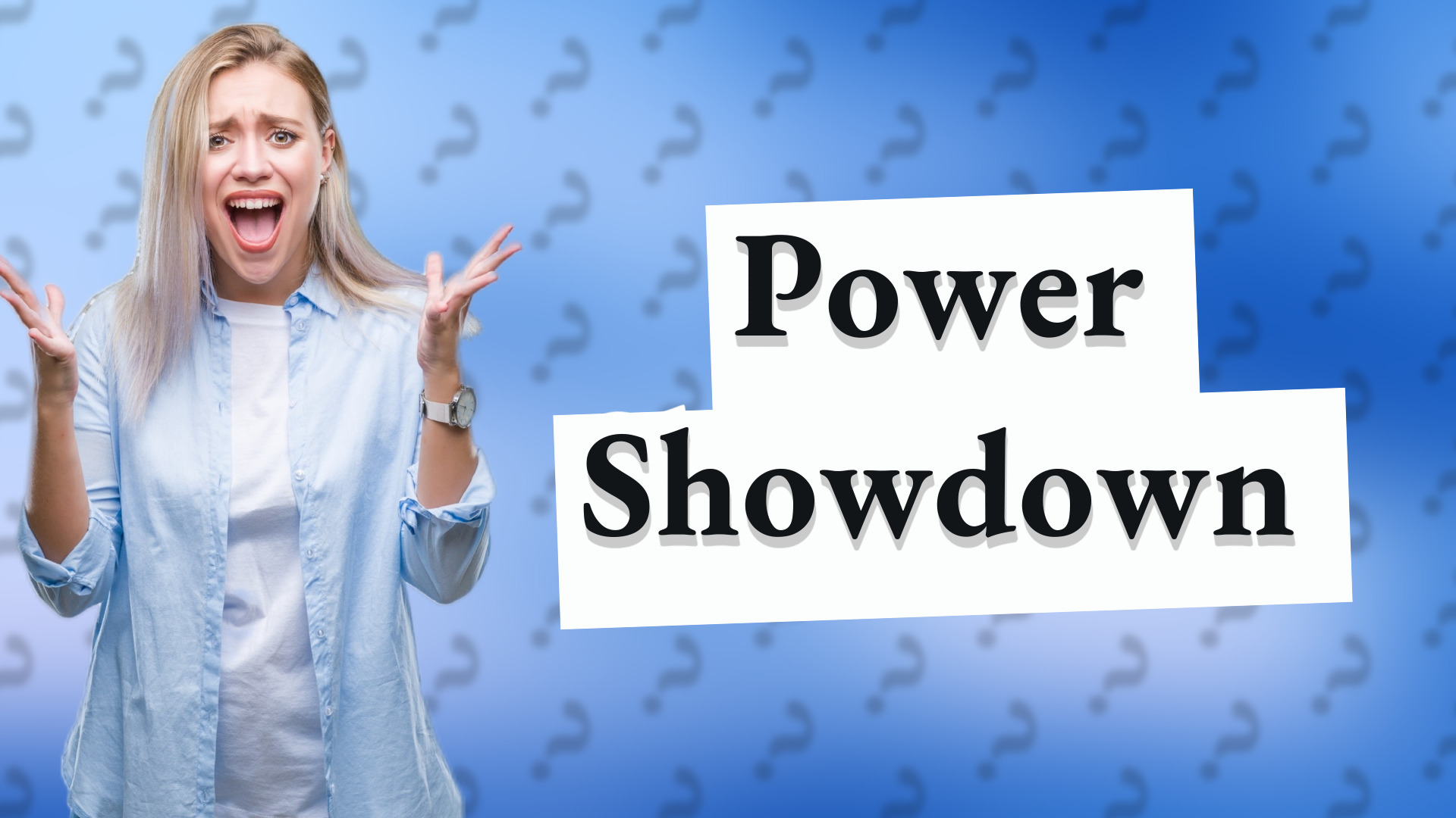 Power Showdown
