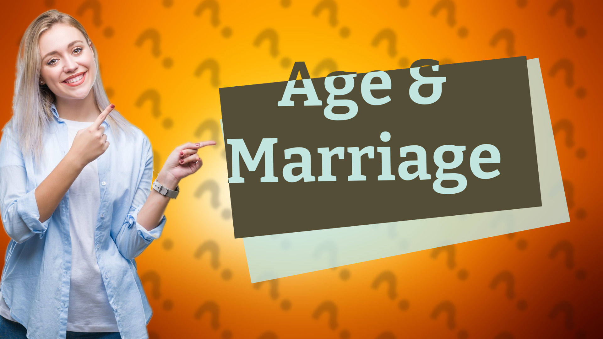 Age & Marriage