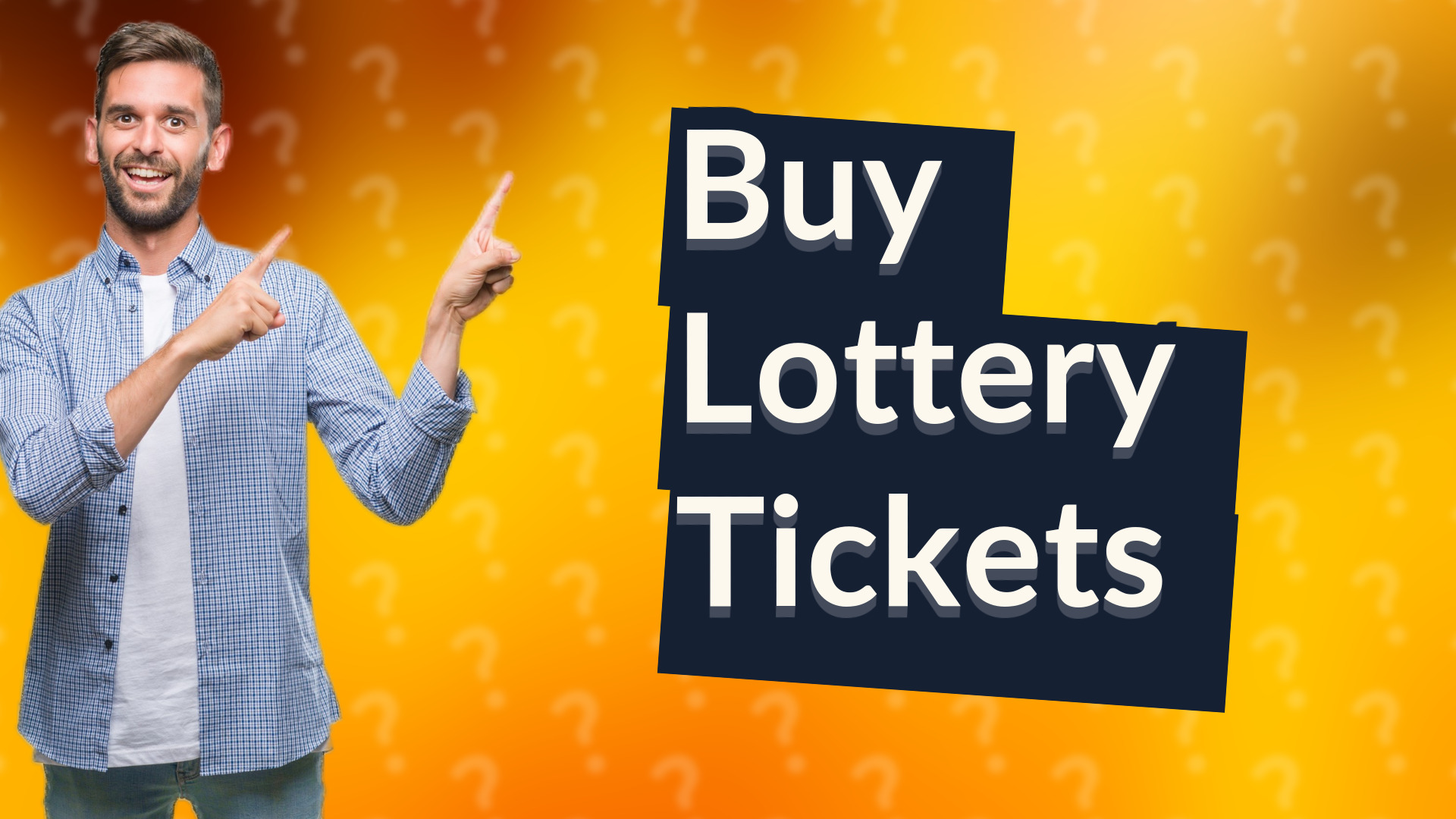 Buy Lottery Tickets