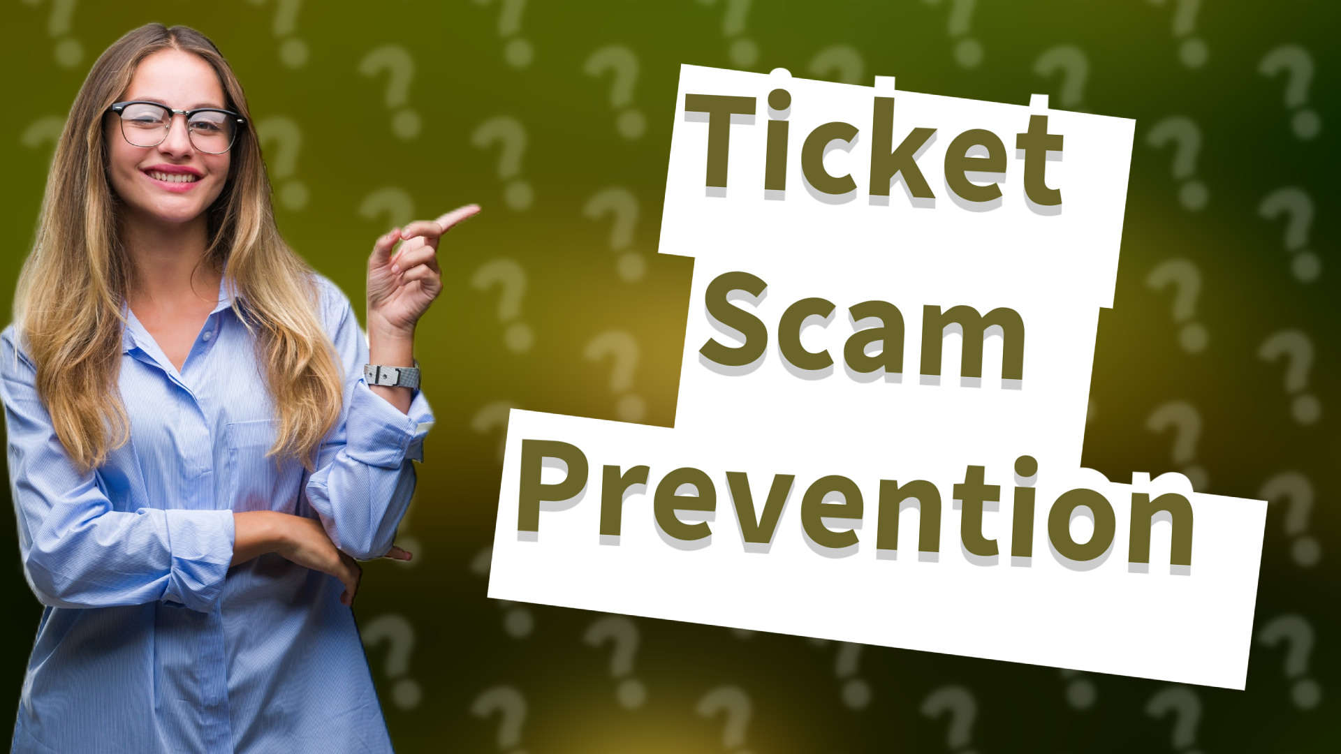 Ticket Scam Prevention