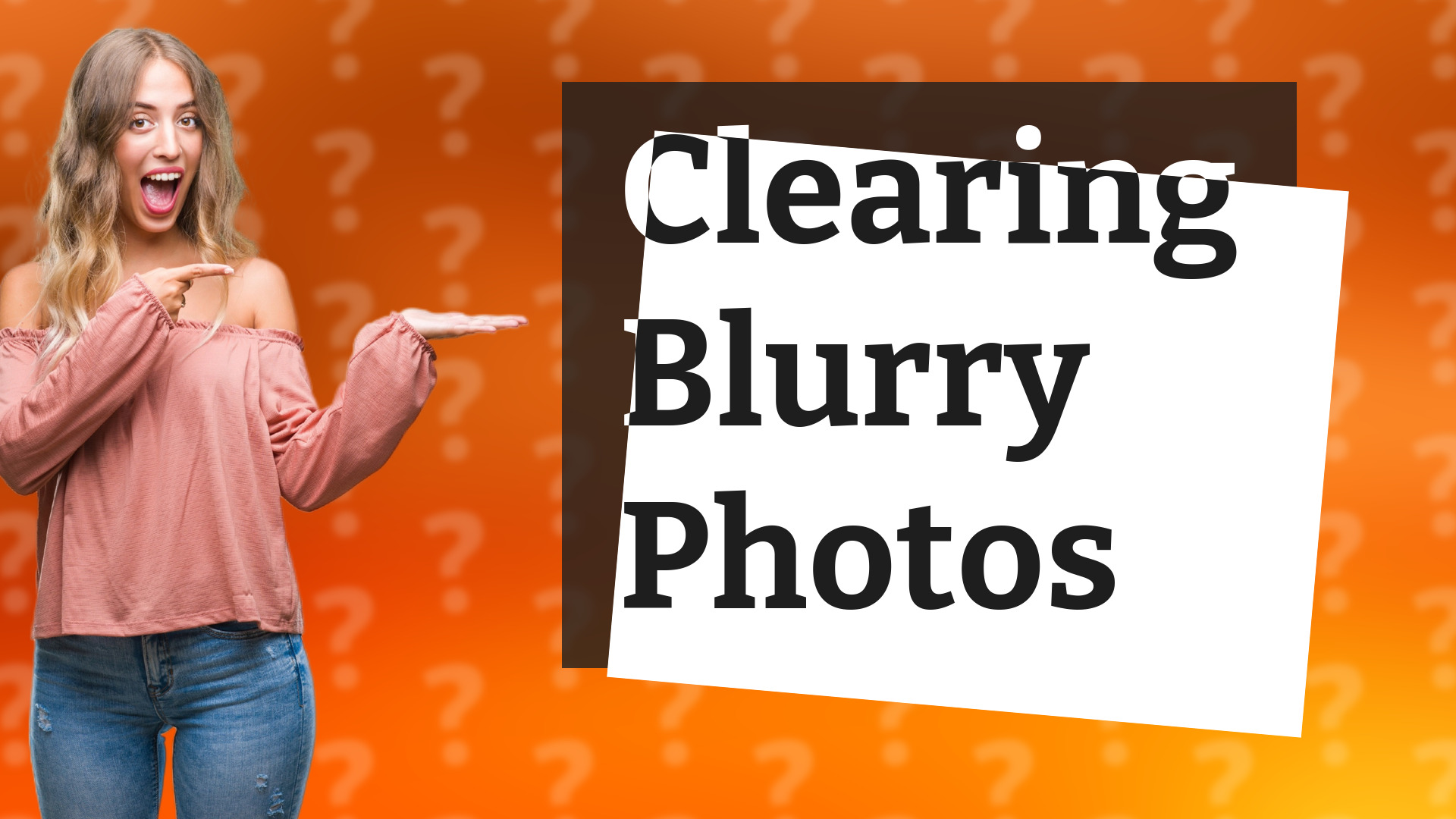 Clearing Blurry Photos